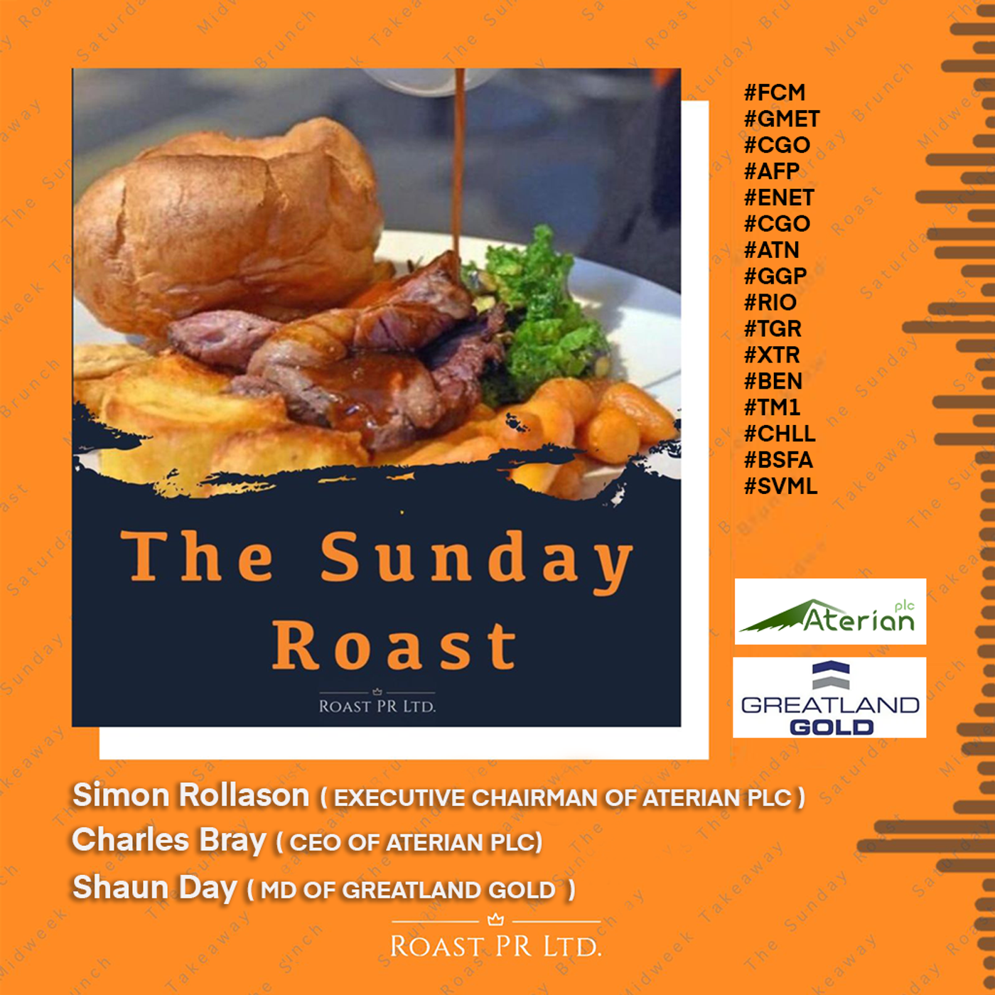 S6 Ep15: Sunday Roast featuring  Charles Bray, CEO  and Simon Rollason, Executive Chairman of Aterian & Shaun Day, MD of Greatland Gold   #FCM #GMET #CGO #AFP #ENET #CGO #ATN #GGP #RIO #TGR #XTR #BEN #TM1 #CHLL #BSFA #SMVL episode artwork