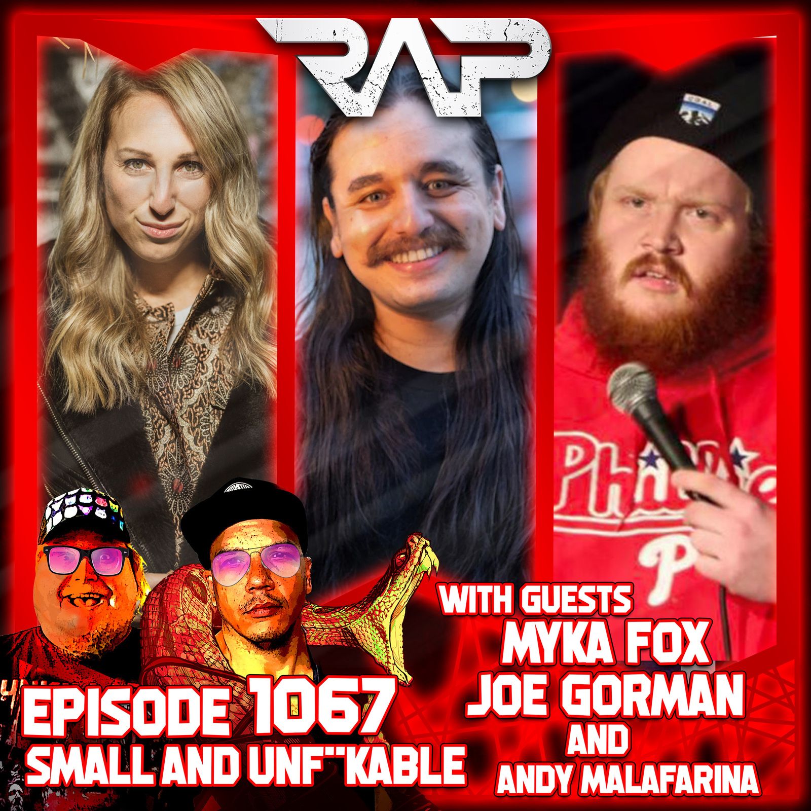 1067. Small And Unf**kable (Andy Malafarina, Myka Fox And Joe Gorman)