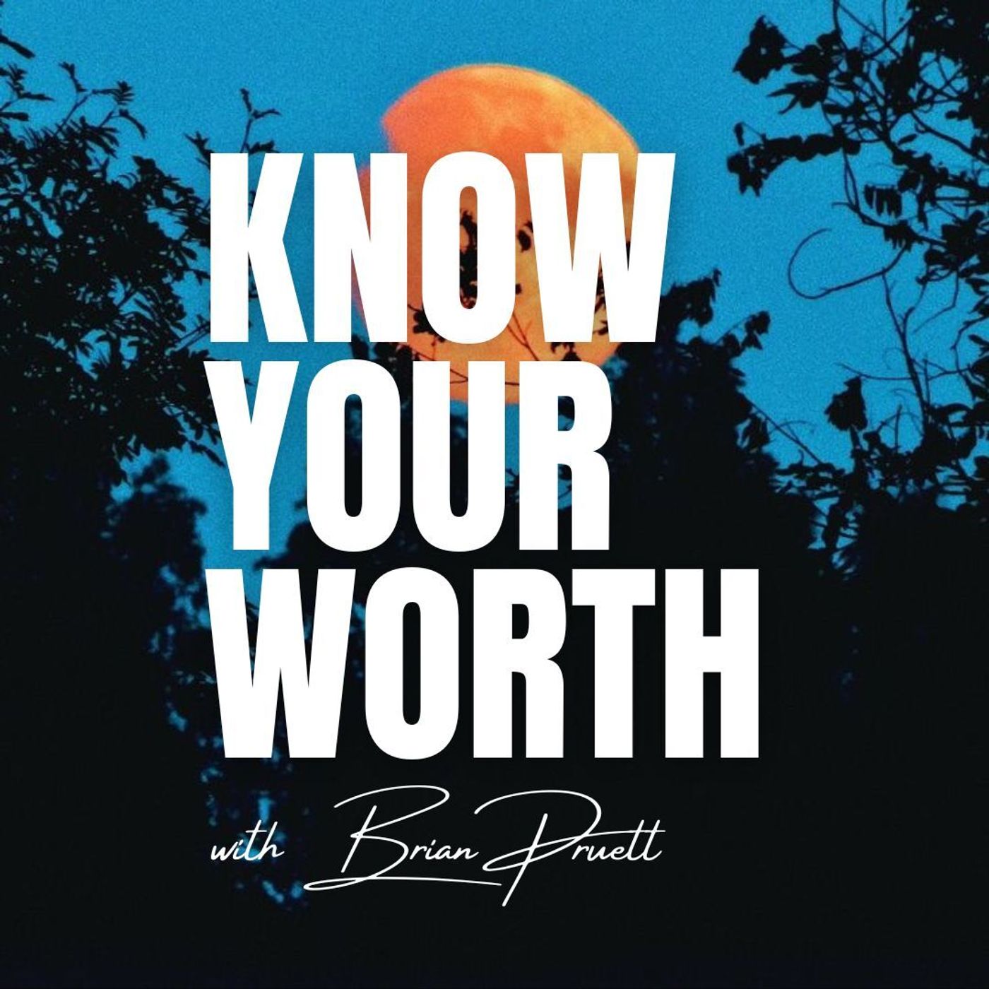 36: Know Your Worth