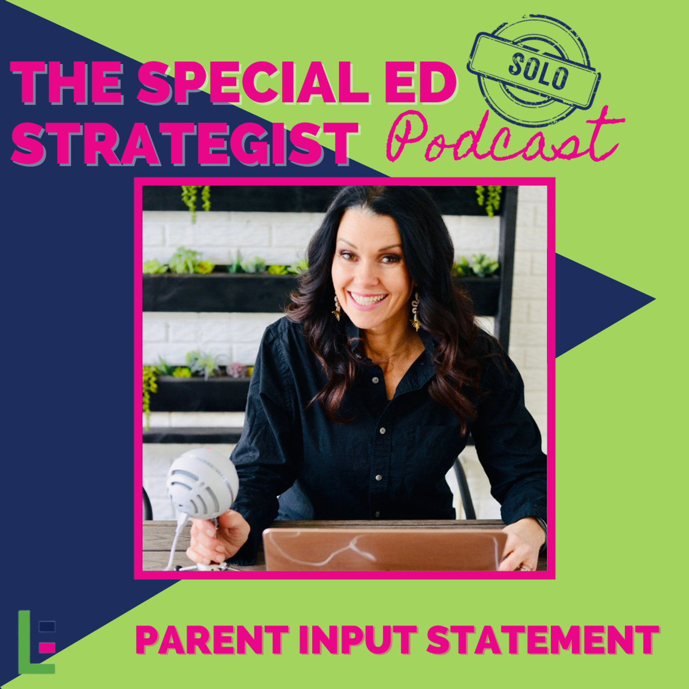 81: IEP Strategy - The Power of Parent Input Statements