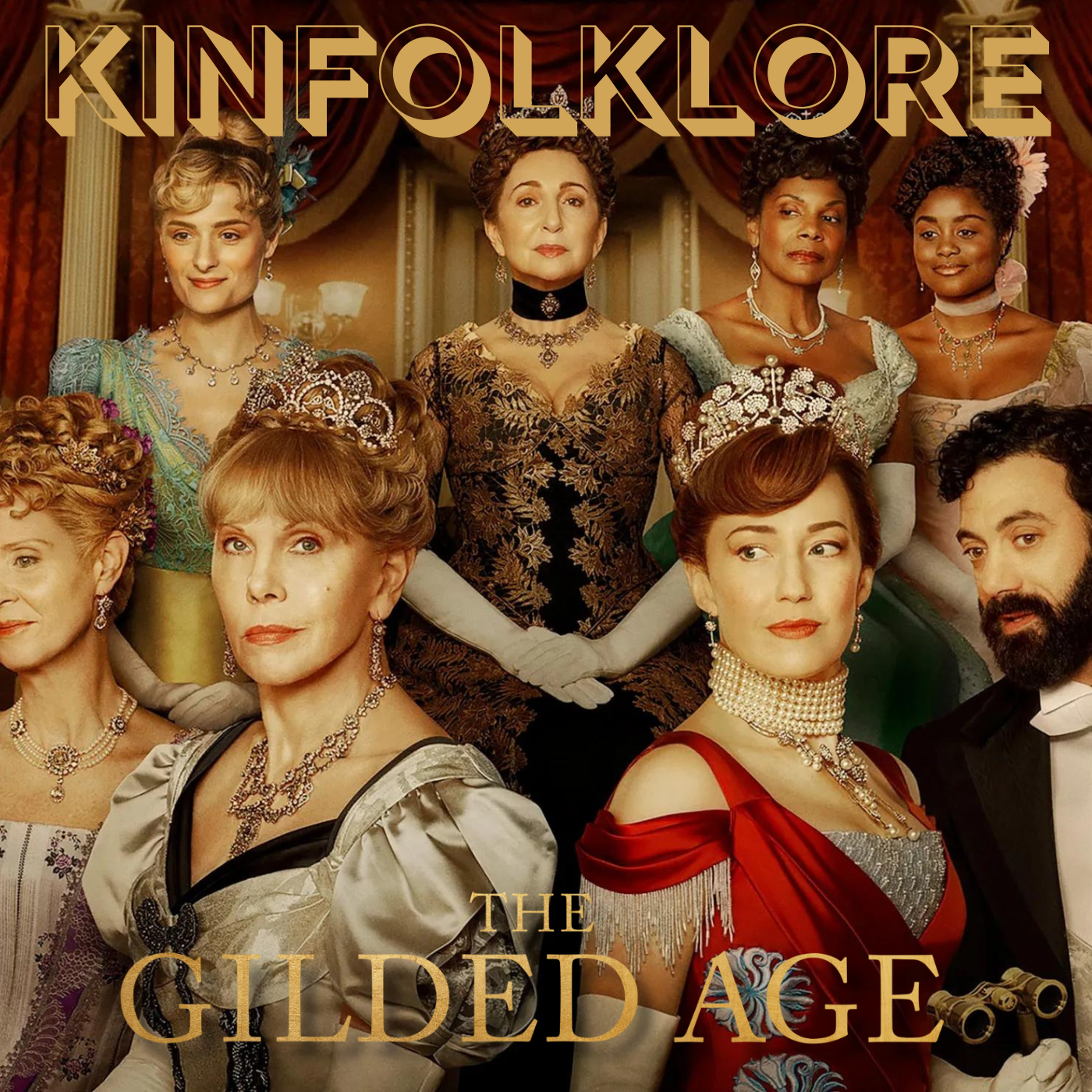 S12 Ep1: Kinfolklore: The Gilded Age (Episode 1)