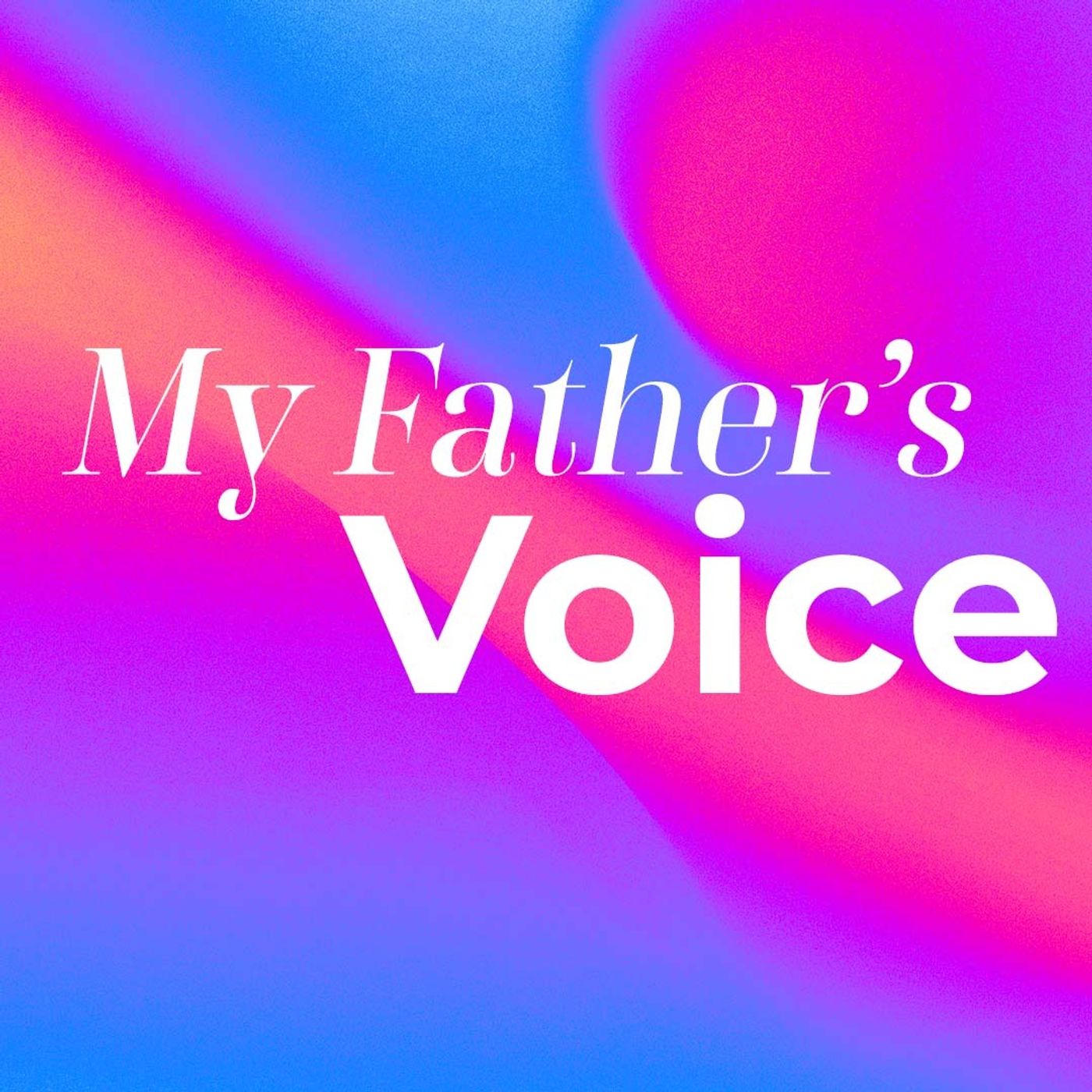 My Father's Voice