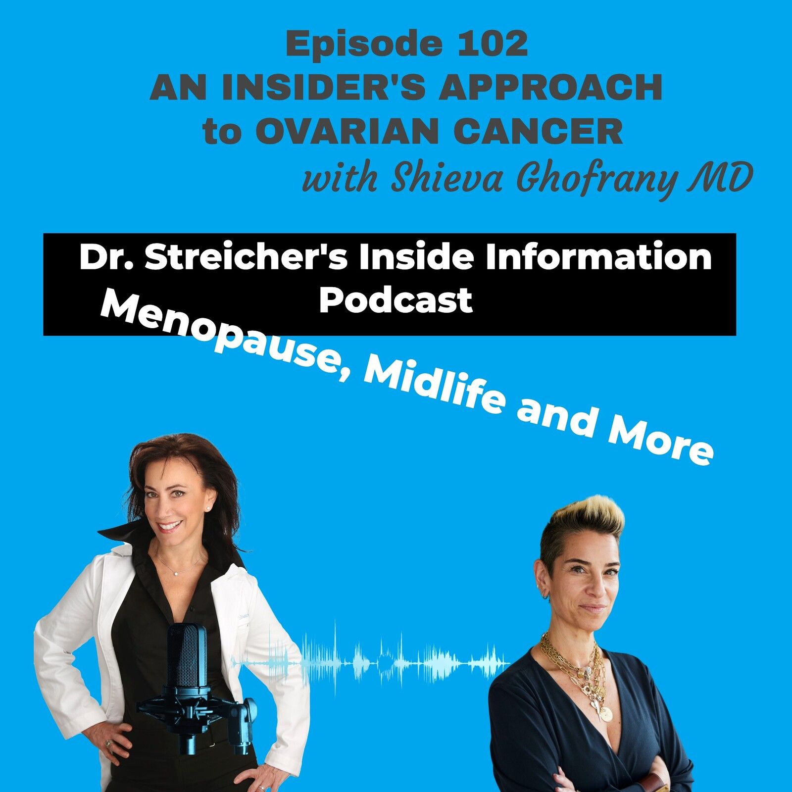 S2 Ep102: An Insider Approach to Ovarian Cancer