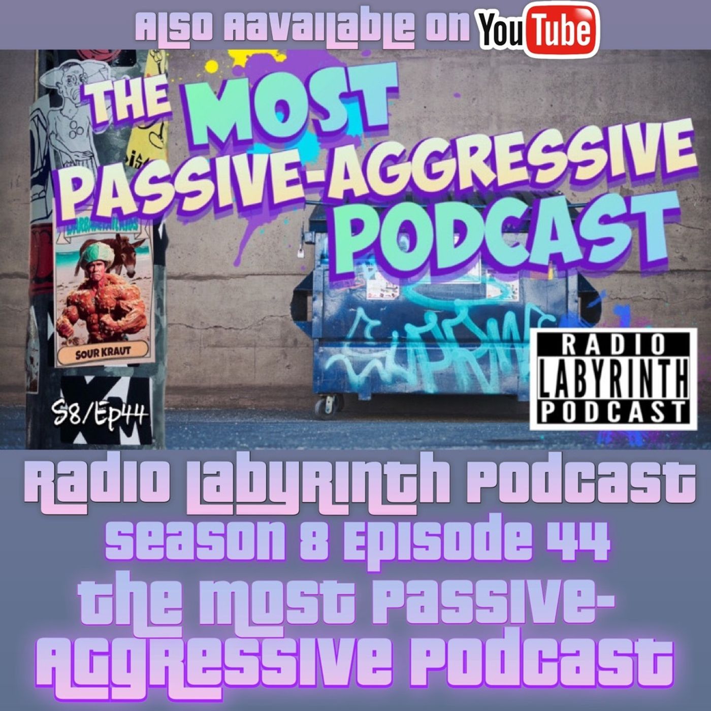 S8 Ep44: The Most Passive-Aggressive Podcast