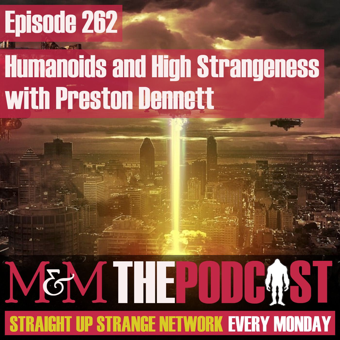 Mysteries and Monsters: Episode 262 Humanoids and High Strangeness with Preston Dennett
