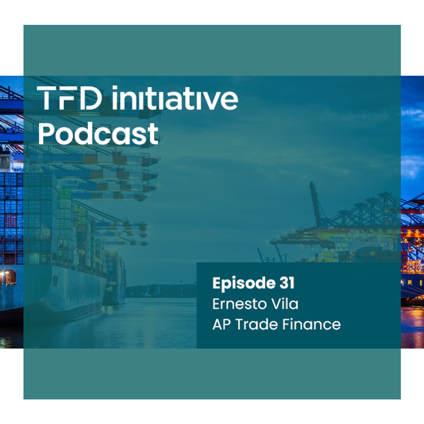 31: Episode 31: AP Trade Finance: ‘Ultimately, we’re looking into AI for risk mitigation.’