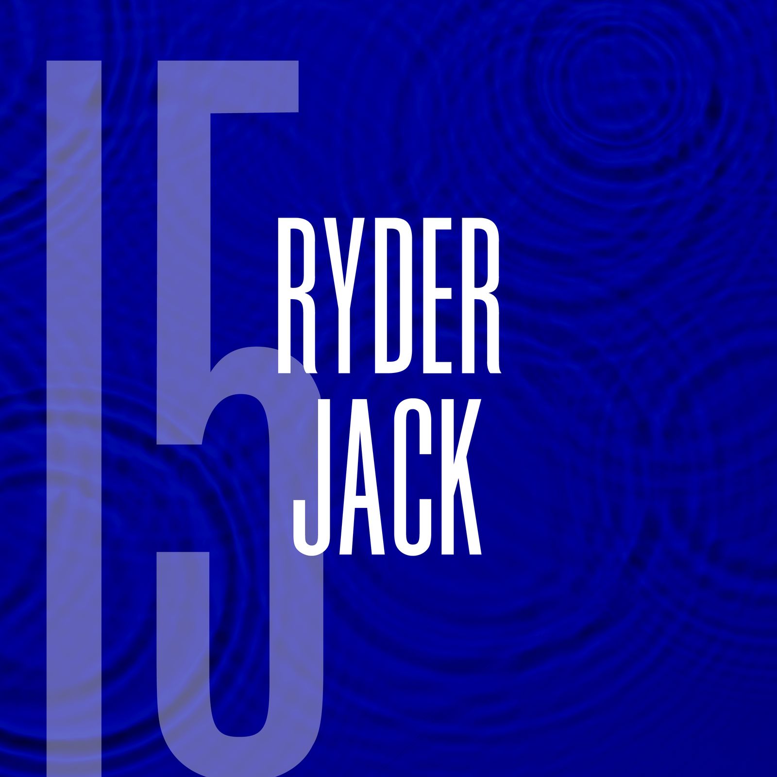 15: Ryder Jack: Carving Out a Tomorrow Man