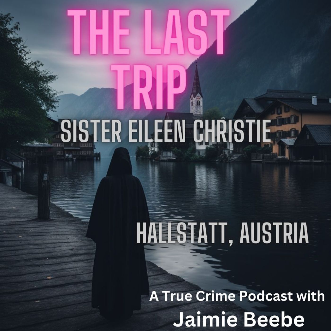 2: Sister Eileen Christie: Hallstatt, Austria