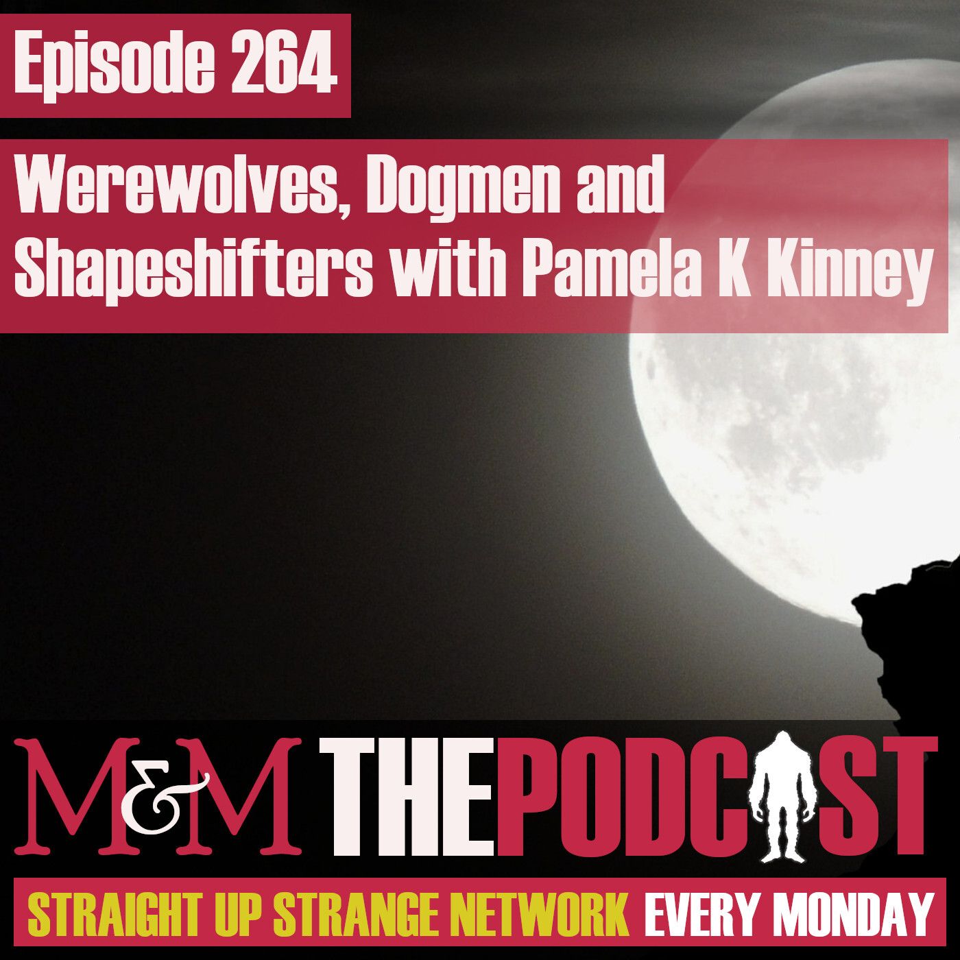 Mysteries and Monsters: Episode 264 Werewolves Dogmen and Shapeshifters with Pamela K Kinney