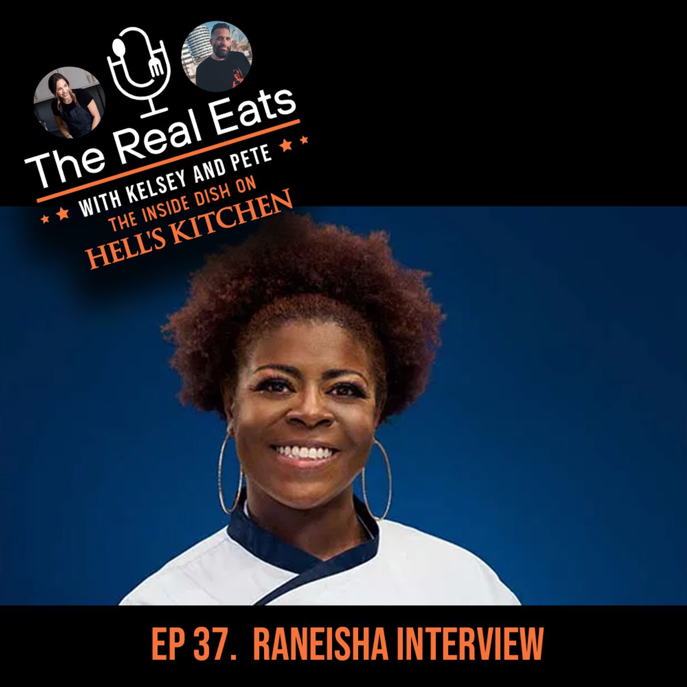 The Real Eats with Kelsey and Pete