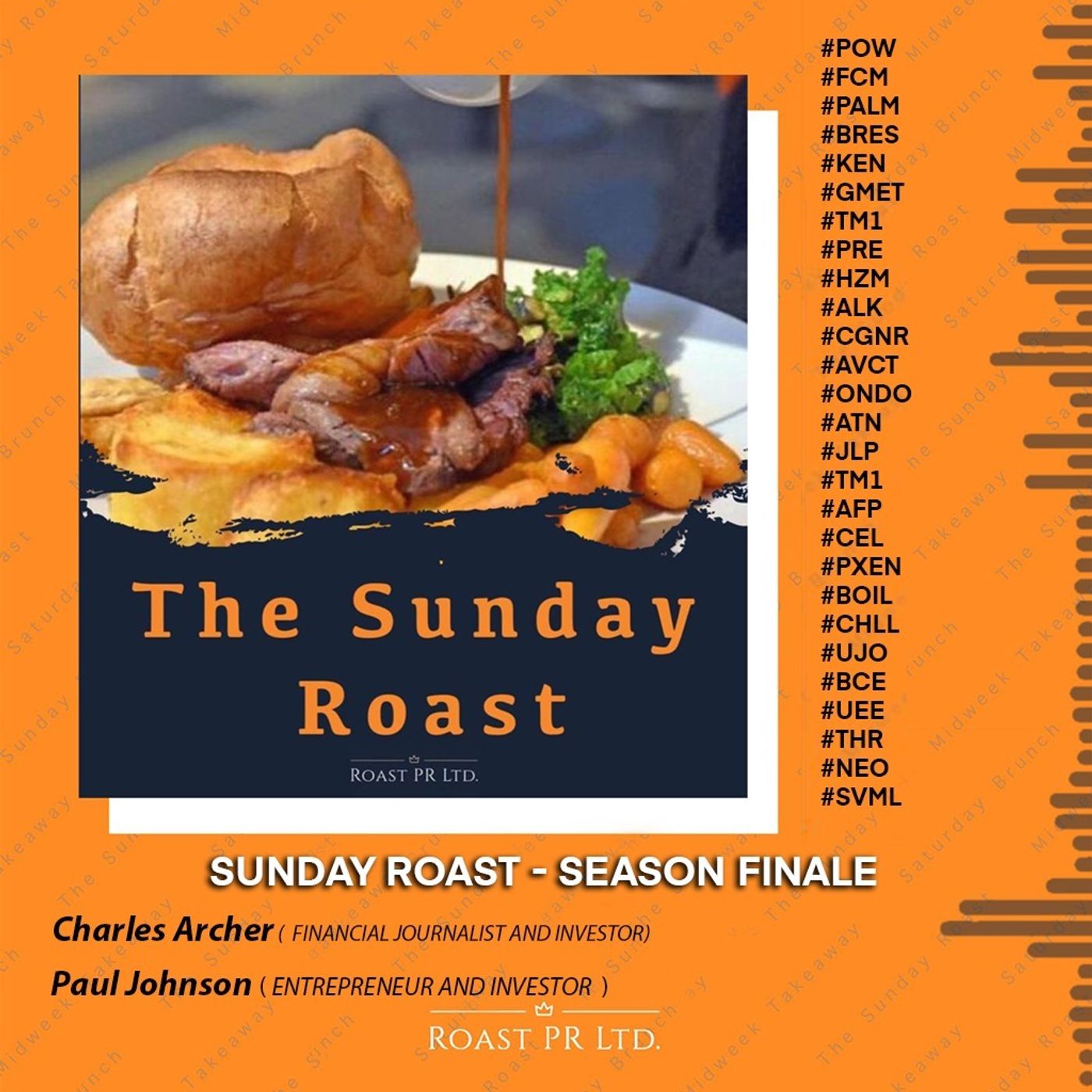 S6 Ep28: Sunday Roast - Season Finale #POW #FCM #PALM #BRES #KEN #GMET #TM1 #PRE #HZM #ALK #CGNR #AVCT #ONDO #ATN #JLP #TM1 #AFP #CEL #PXEN #BOIL #CHLL #UJO #BCE #UEE #THR #NEO #SVML episode artwork