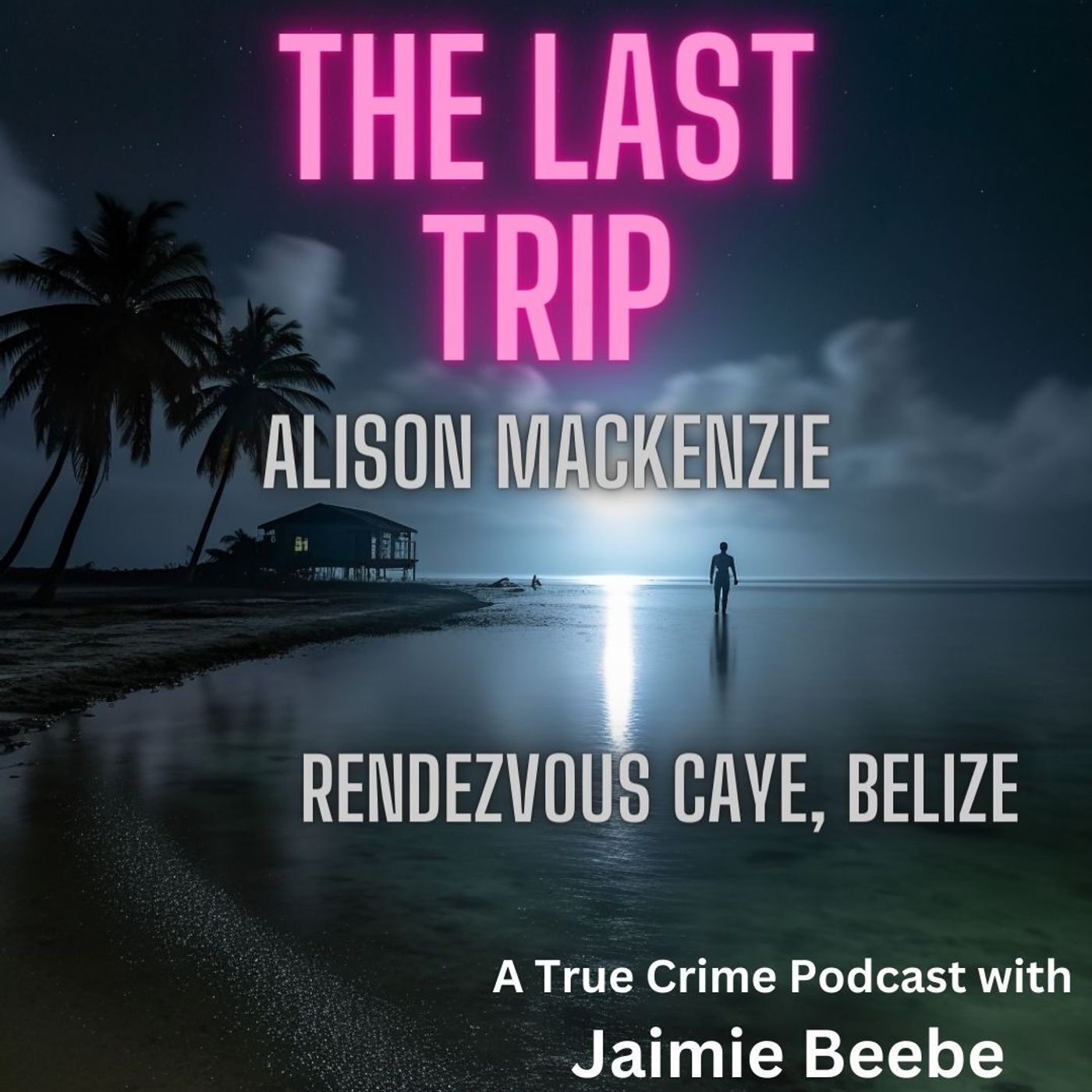 5: Alison MacKenzie: Rendezvous Caye, Belize