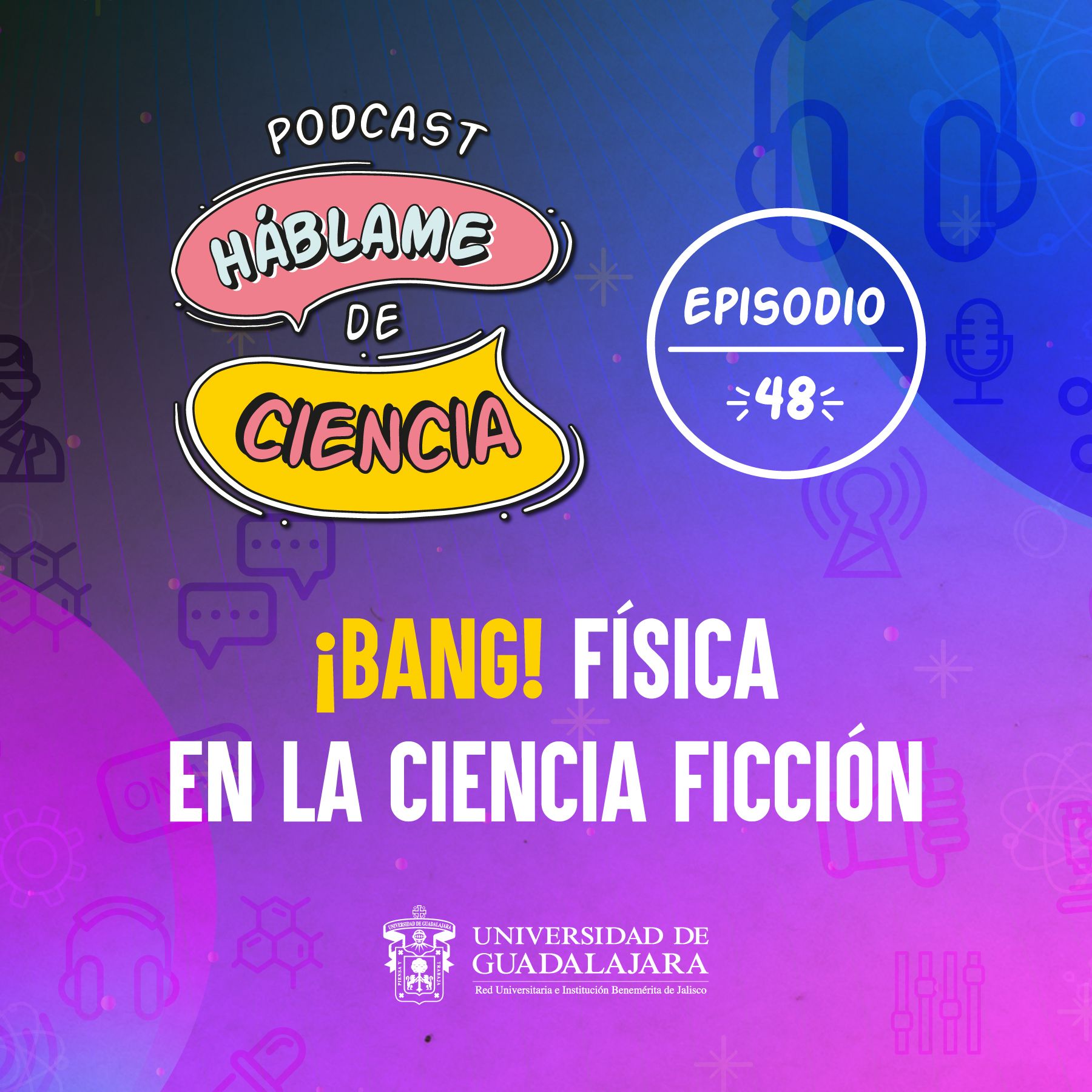 S1 Ep48: ¡Bang! Física en la ciencia ficción