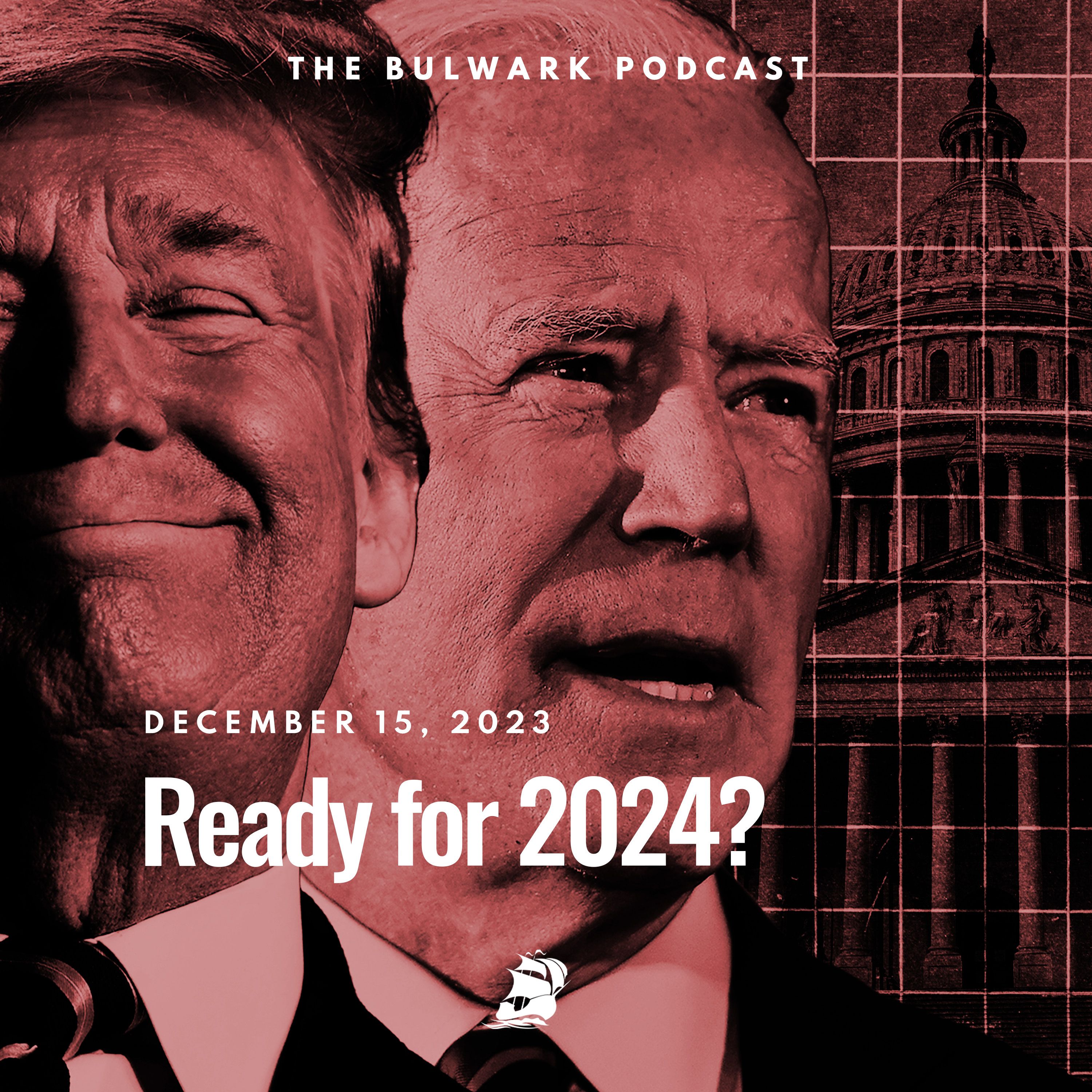 Ready for 2024? by The Bulwark Podcast