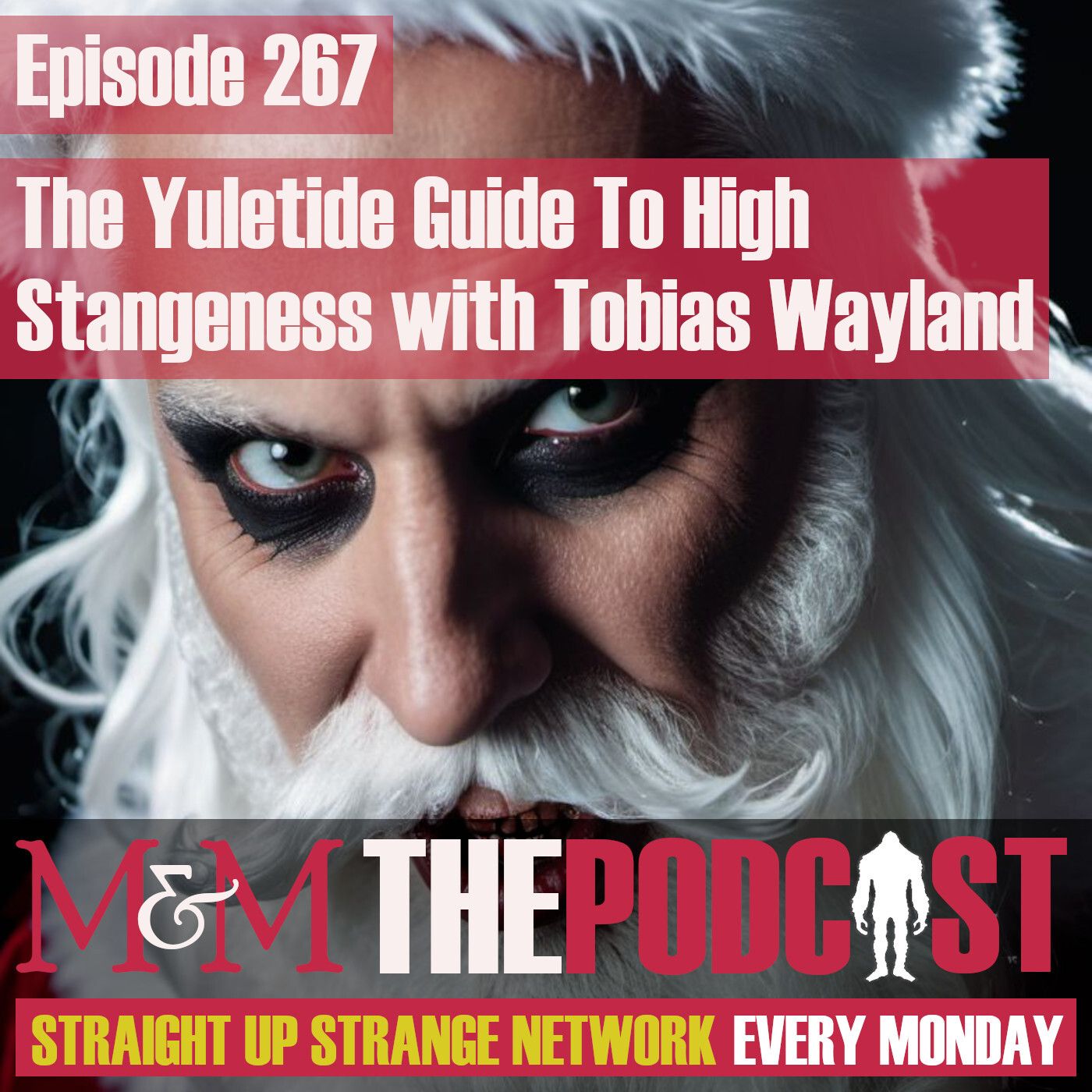Mysteries and Monsters: Episode 267 The Yuletide Guide to High Strangeness with Tobias Wayland