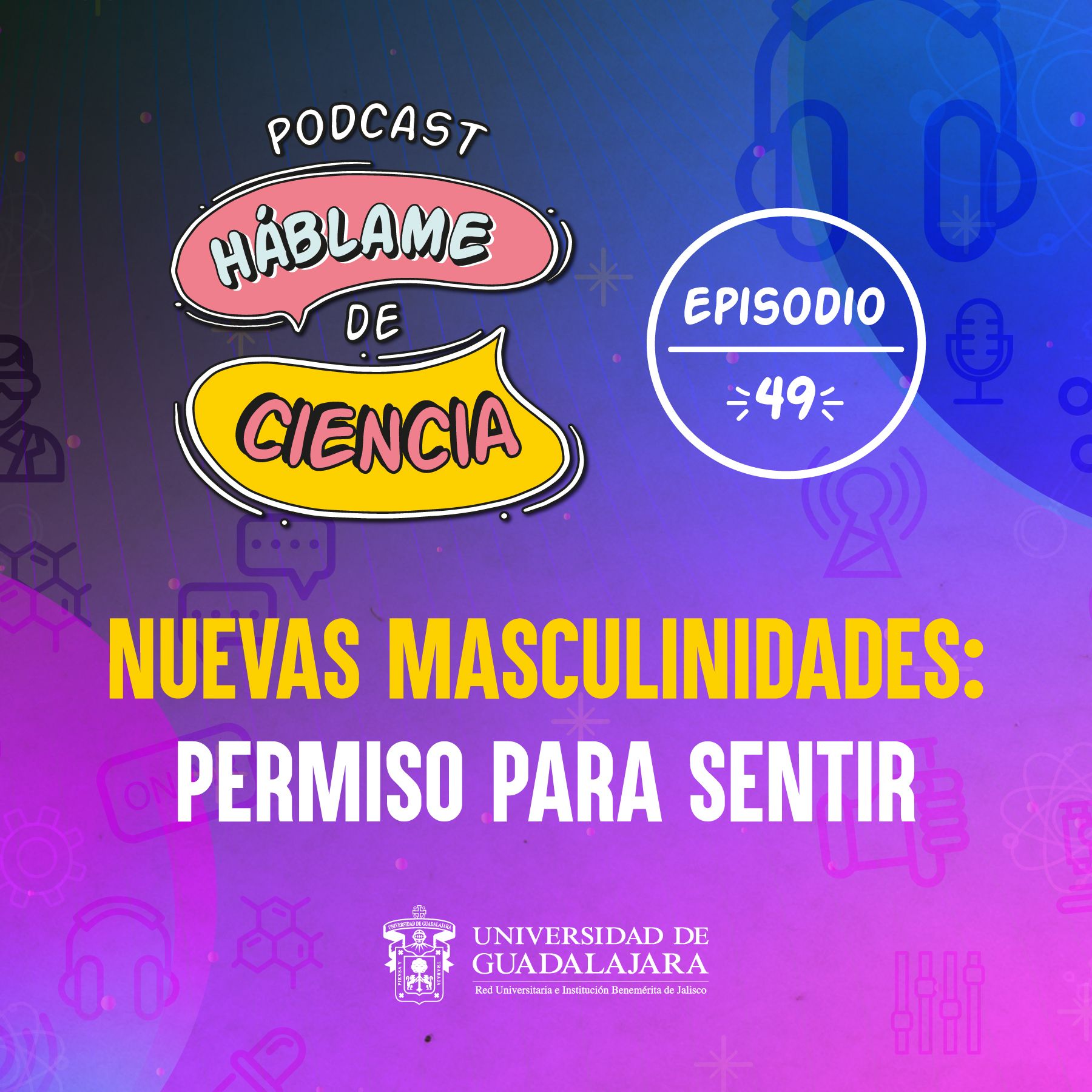 S1 Ep49: Nuevas masculinidades: permiso para sentir
