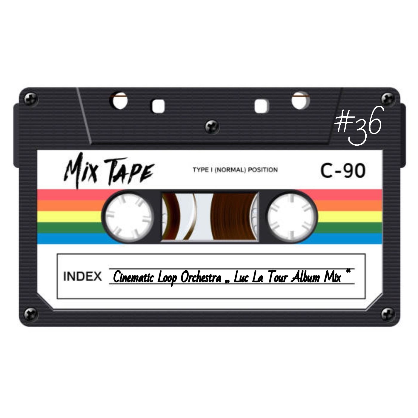 S4 Ep36: LT mixtape "Cinematic loop Orchestra, Luc la Tour album mix" - Clockless Series 36 episode artwork