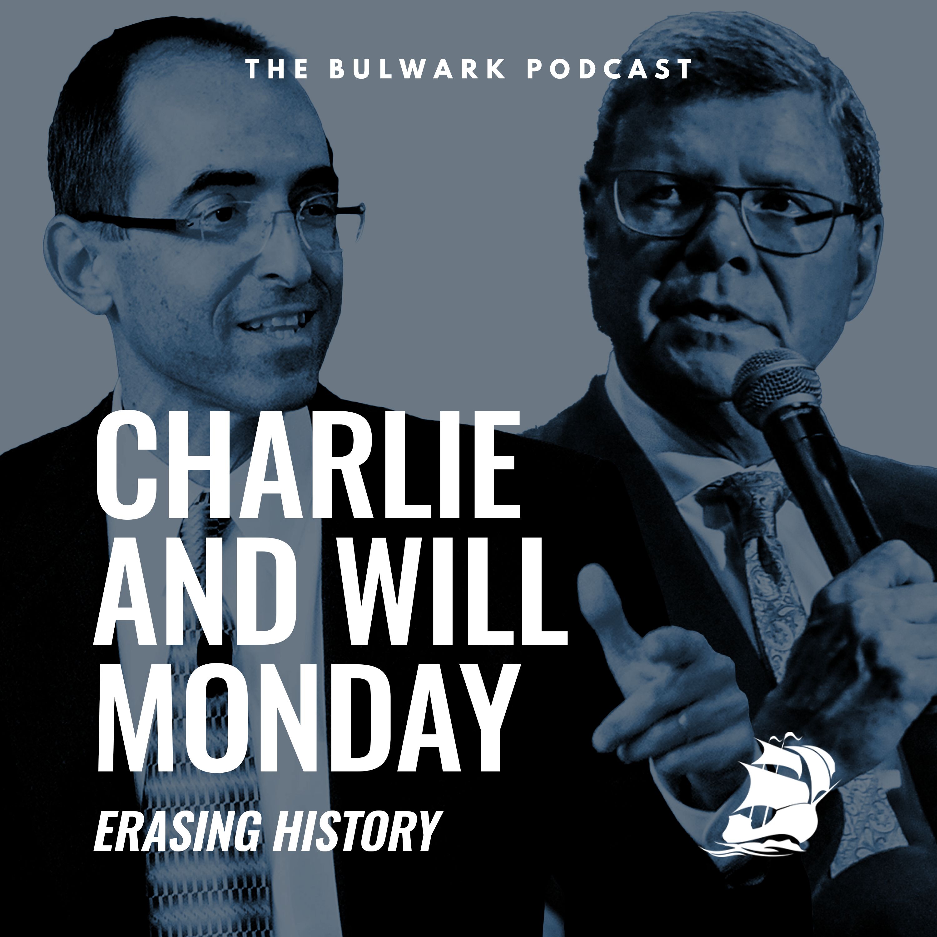 Will Saletan: Erasing History by The Bulwark Podcast