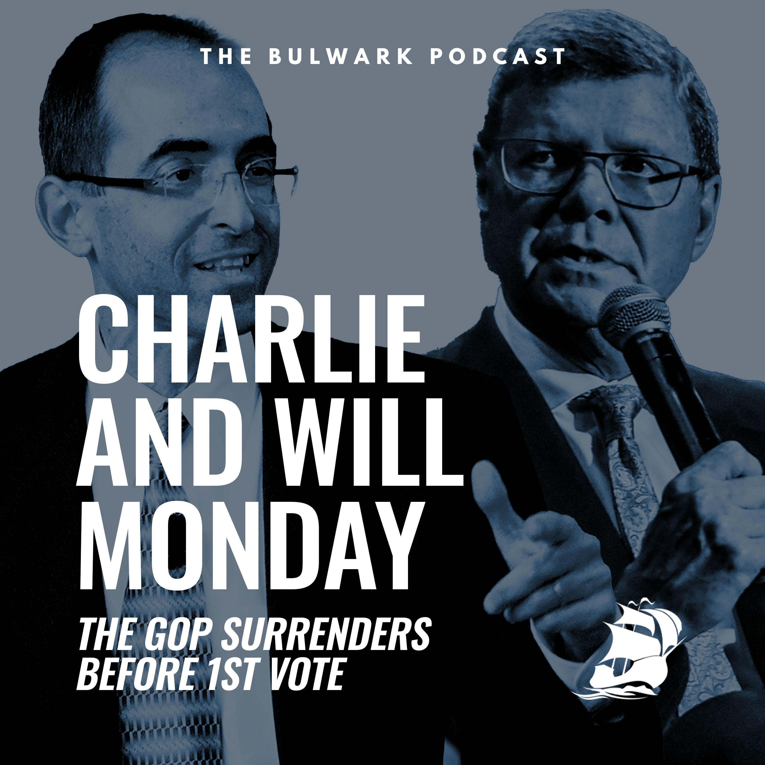 Will Saletan: The GOP Surrenders before First Vote by The Bulwark Podcast