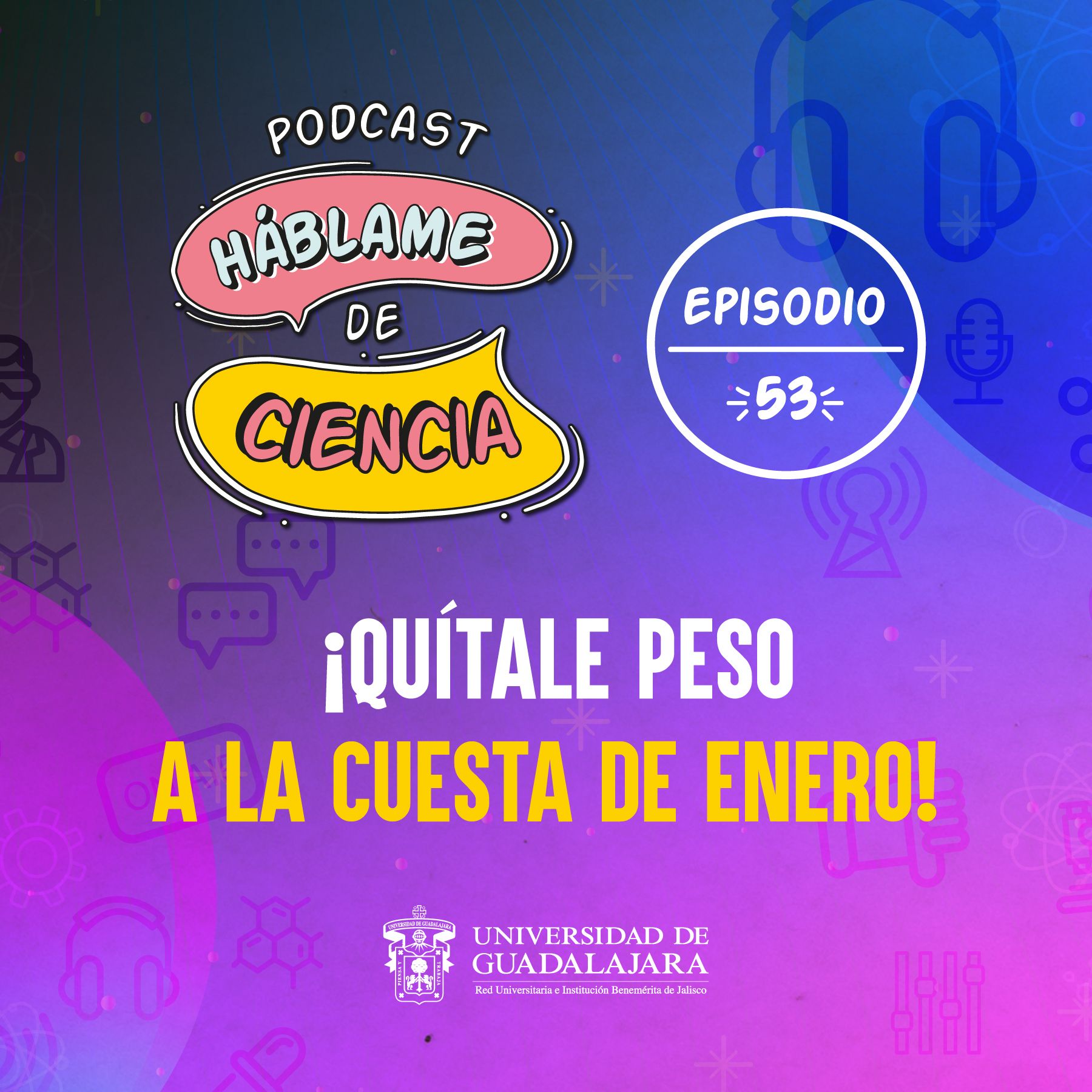 53: ¡Quítale peso a la cuesta de enero!