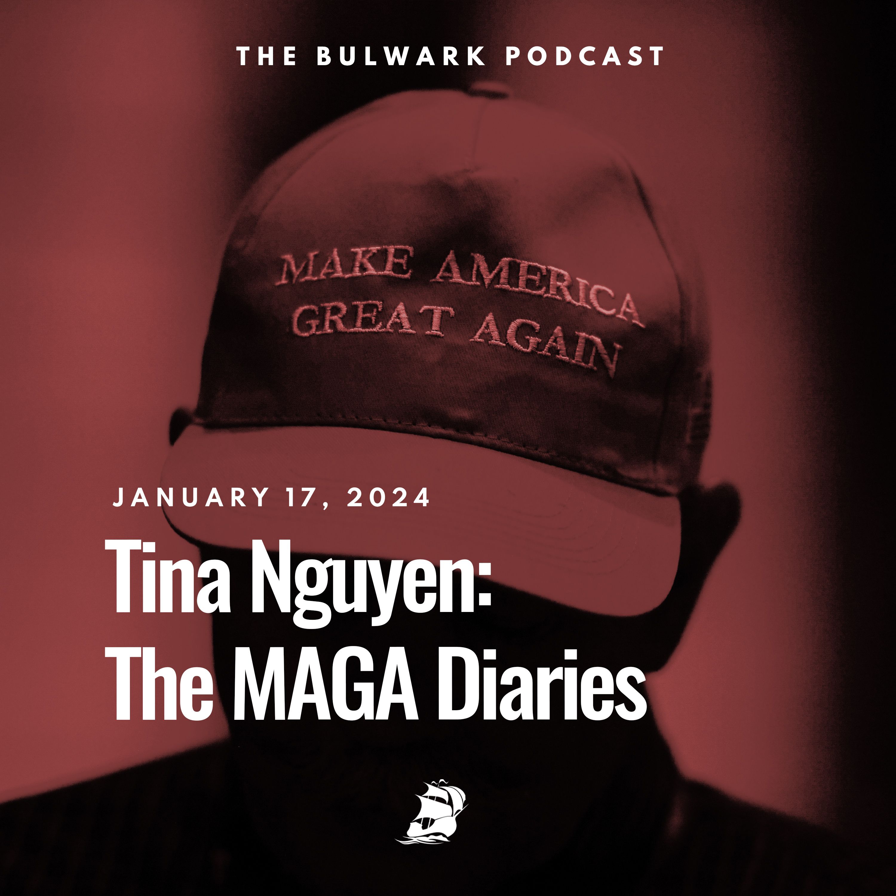 Tina Nguyen: The MAGA Diaries   by The Bulwark Podcast
