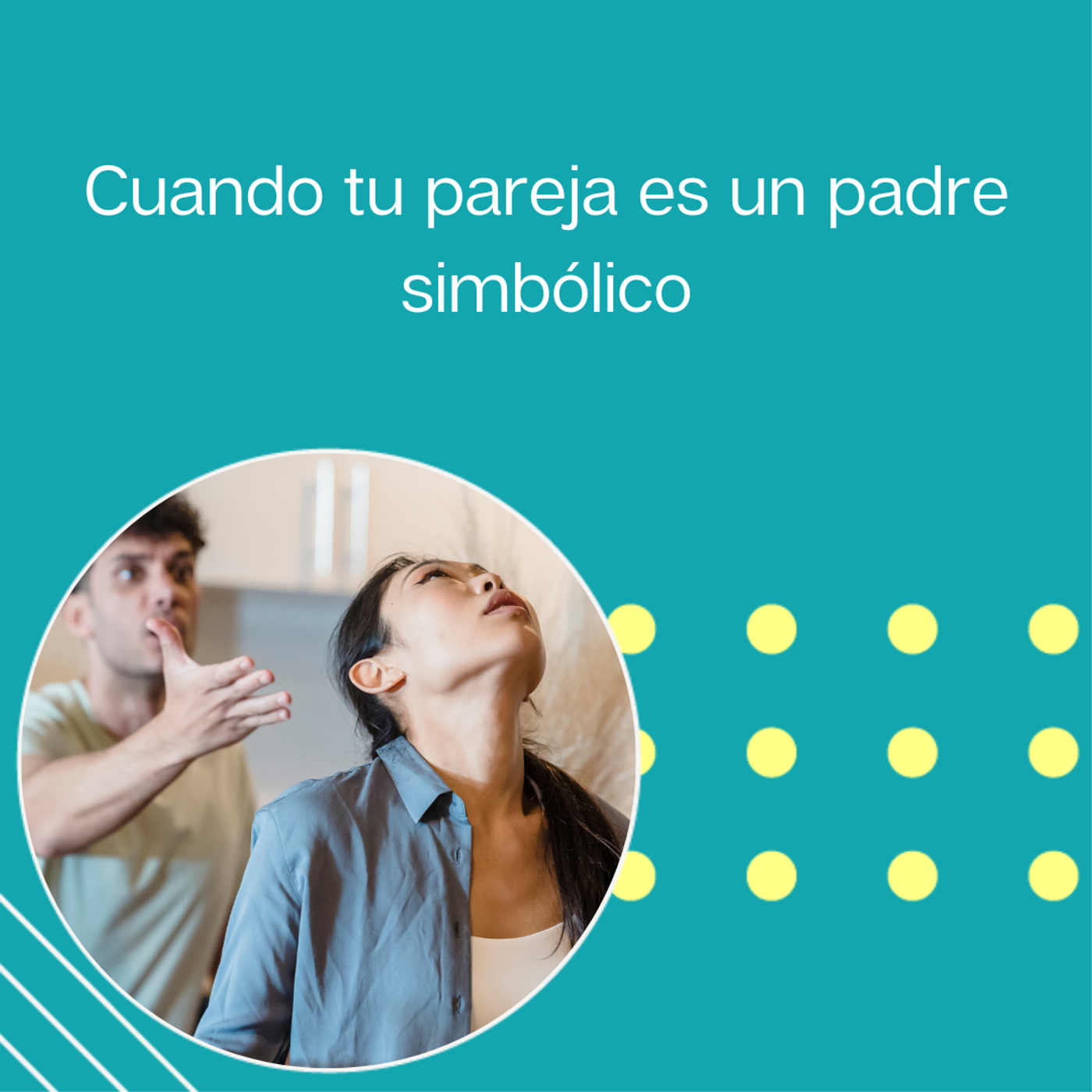 265: "Cuando tu pareja es un padre simbólico” | Tu programa "Hablemos" con el Dr. Eduardo López Navarro | episode artwork