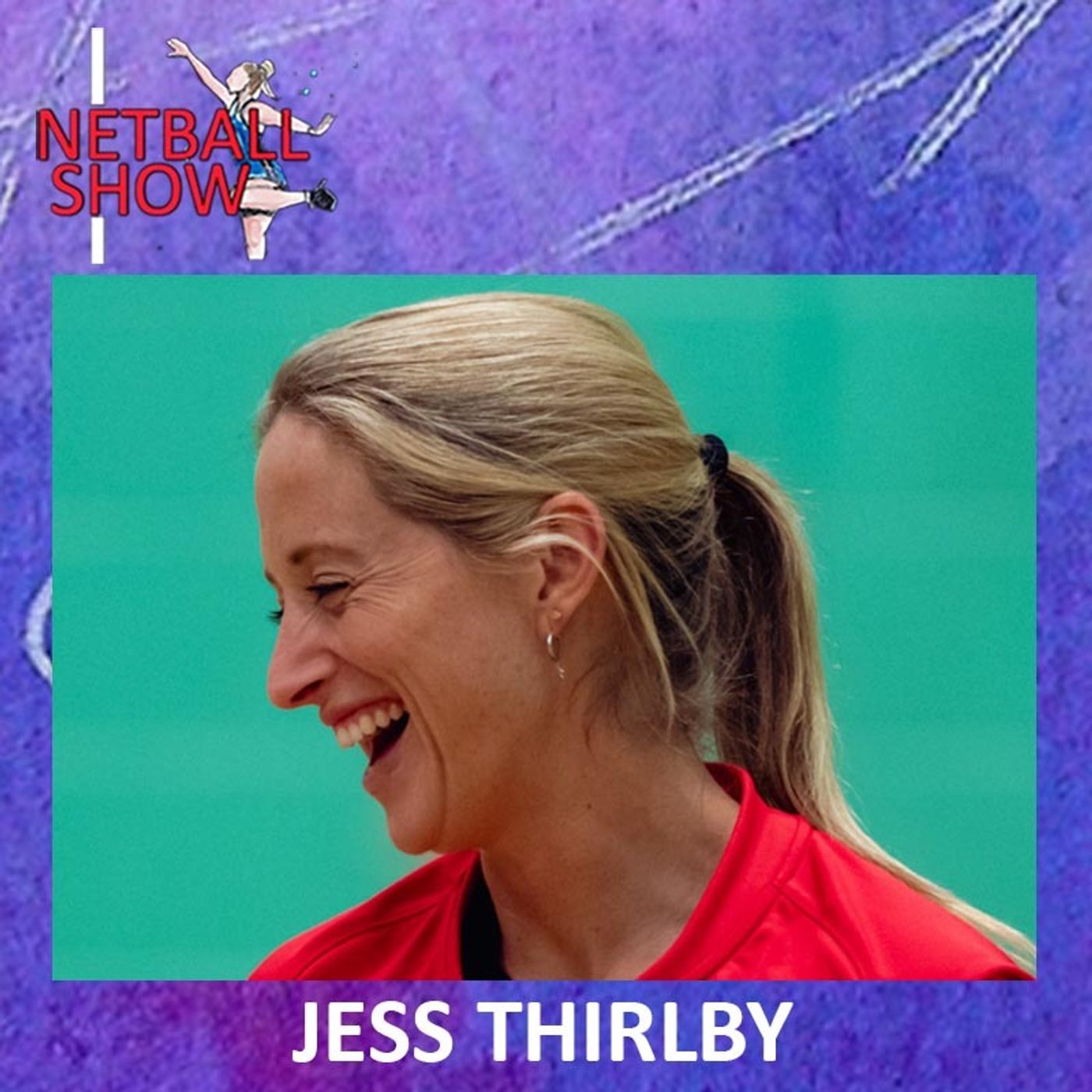 S7 Ep25: Jess Thirlby (24th May 2024)