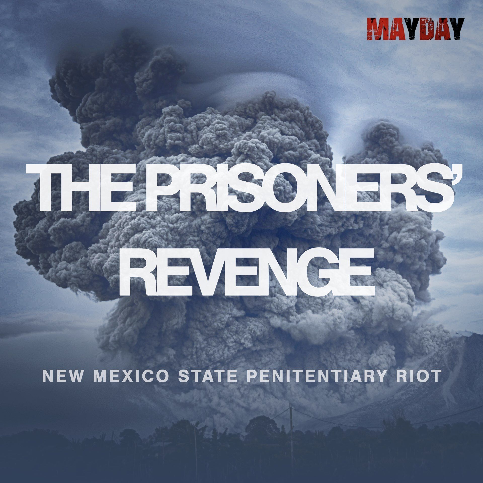 The Prisoners' Revenge - New Mexico State Penitentiary Riot