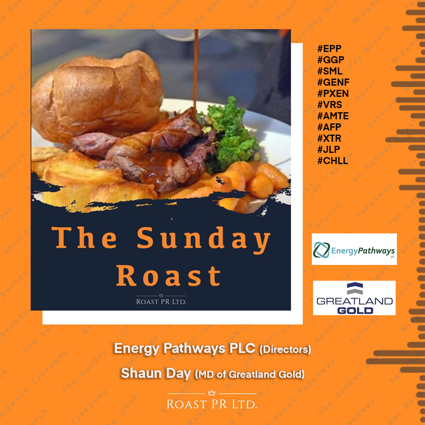 S7 Ep4: Sunday Roast featuring Energy Pathways and Shaun Day, MD of Greatland Gold #EPP  #GGP  #SML  #GENF  #PXEN  #VRS  #AMTE  #AFP  #XTR  #JLP  #CHLL episode artwork