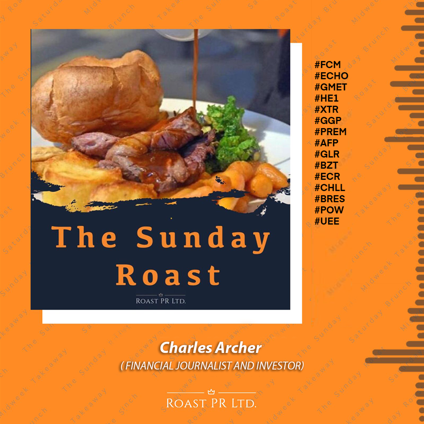 S7 Ep8: Sunday Roast featuring Charles Archer, long-term FTSE/AIM investor and freelance financial analyst #FCM #ECHO #GMET #HE1 #XTR #GGP #PREM #AFP #GLR #BZT #ECR  #CHLL  #BRES  #POW  #UEE #EST episode artwork