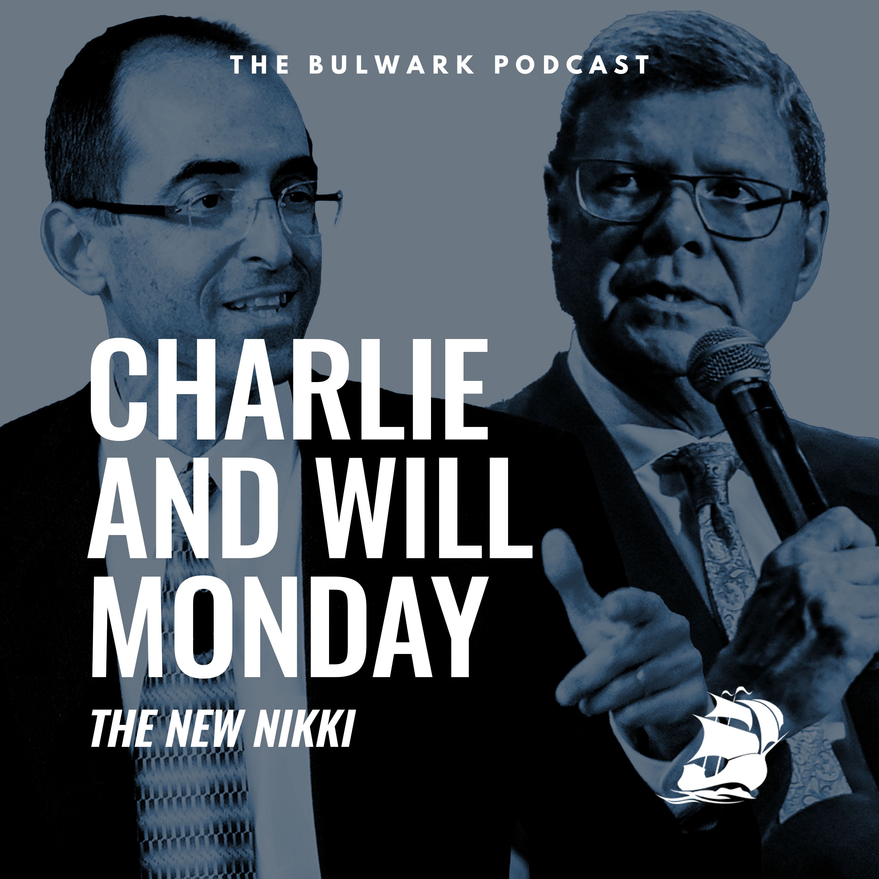 Will Saletan: The New Nikki by The Bulwark Podcast