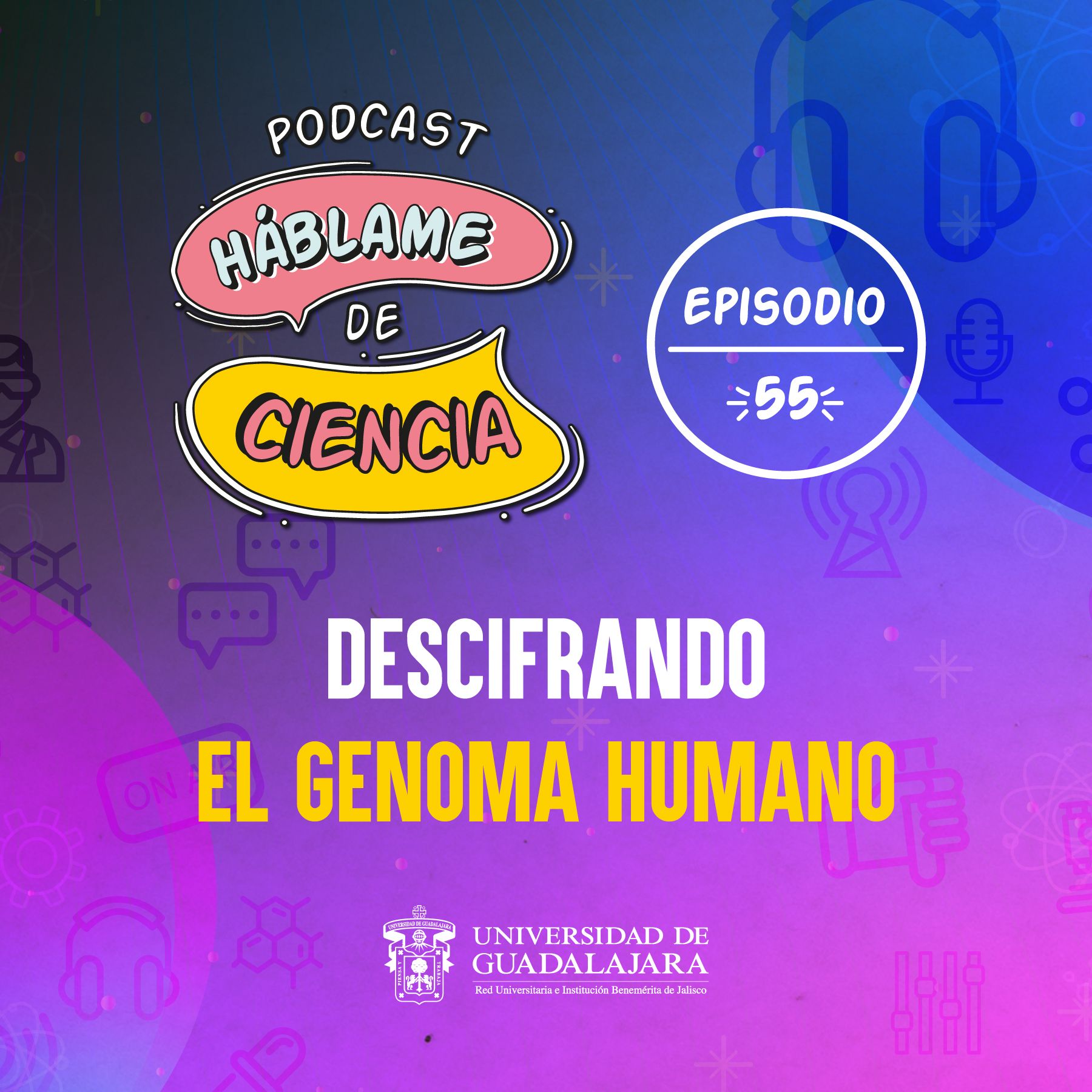 S1 Ep55: Descifrando el genoma humano