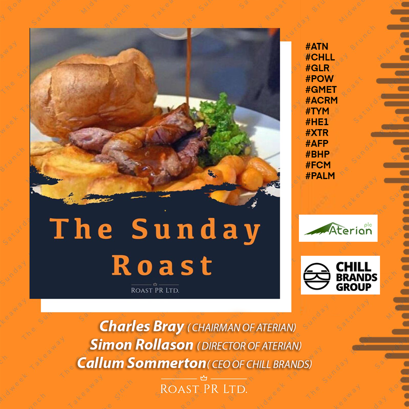S7 Ep11: Sunday Roast featuring Charles Bray and Simon Rollason of Aterian (LSE:ATN) and Callum Sommerton, CEO of Chill Brands (LSE:CHLL) #ATN #CHLL #GLR #POW #GMET #ACRM #TYM #HE1 #XTR #AFP #BHP #FCM #PALM episode artwork