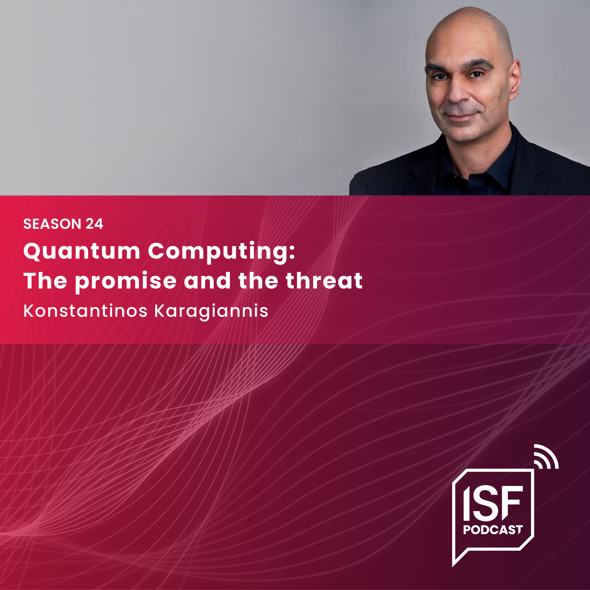 S24 Ep5: Quantum Computing: The promise and the threat