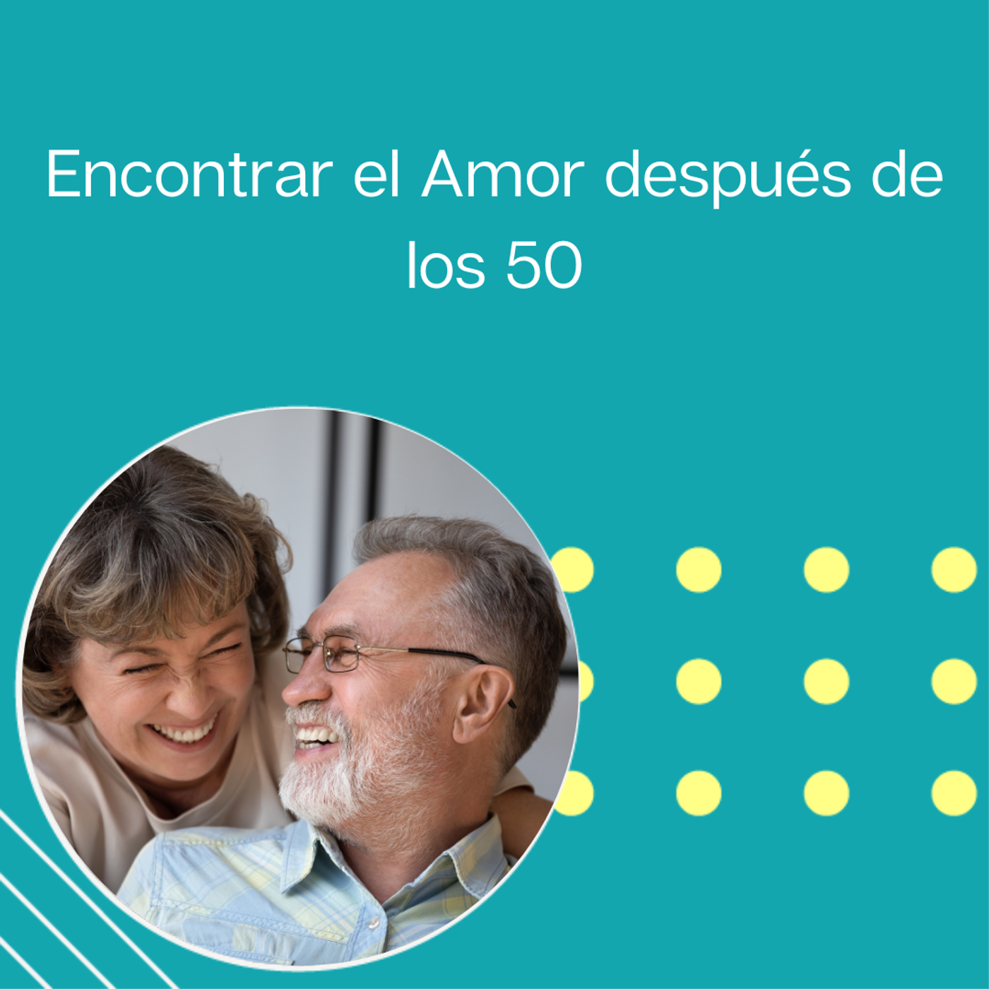 267: "Encontrar el Amor después de los 50” | Tu programa "Hablemos" con el Dr. Eduardo López Navarro | episode artwork