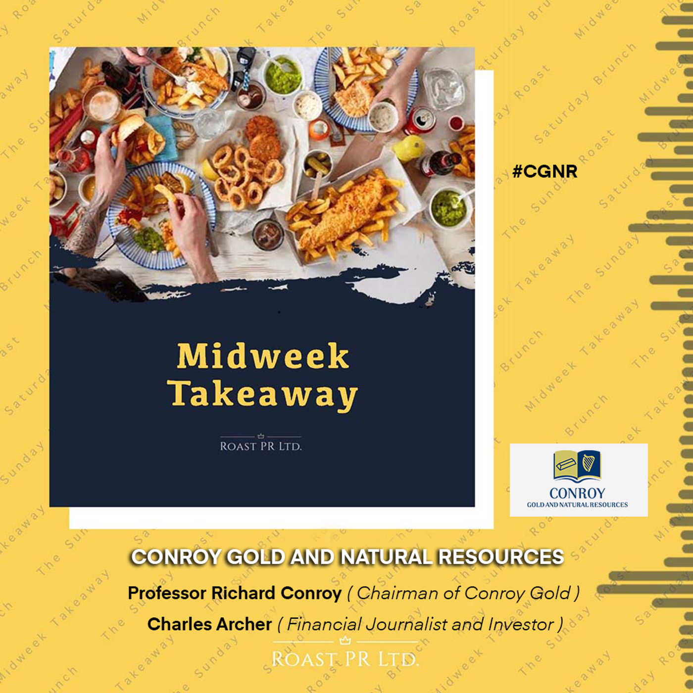 S7 Ep12: Midweek Takeaway with Professor Richard Conroy, Chairman of Conroy Gold and Charles Archer, long-term FTSE/AIM investor and freelance financial analyst (AIM:CGNR) #CGNR episode artwork