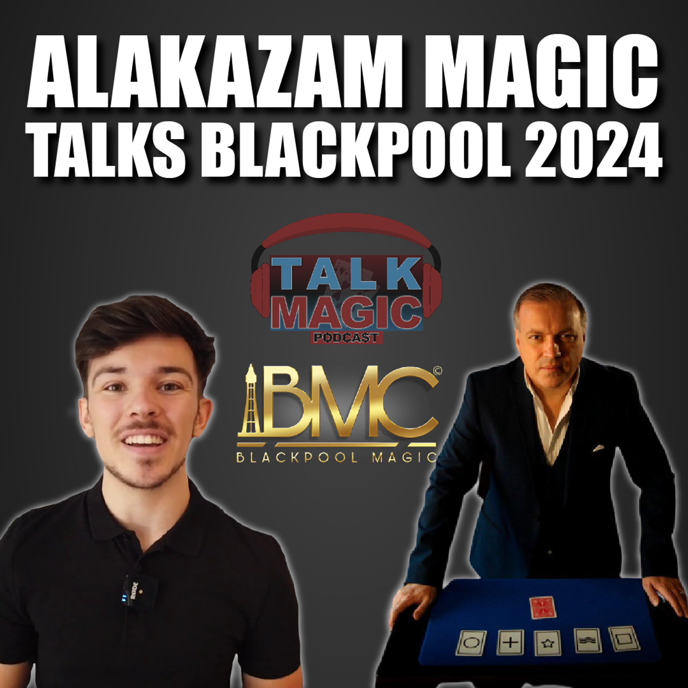 268: Alakazam Magic Talks Blackpool 2024 | Talk Magic Dealer Special #4 | Talk Magic Podcast With Craig Petty #268