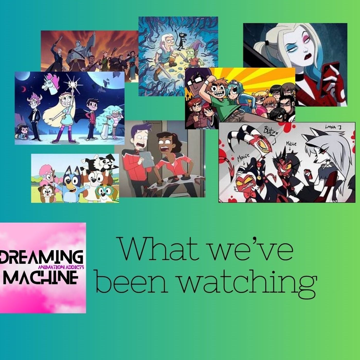 What we've been watching - Dreaming Machine animation podcast