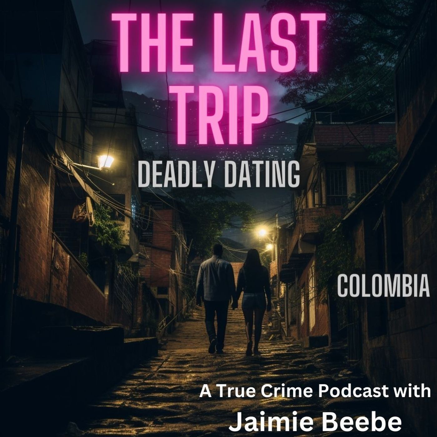 15: Deadly Dating: Colombia