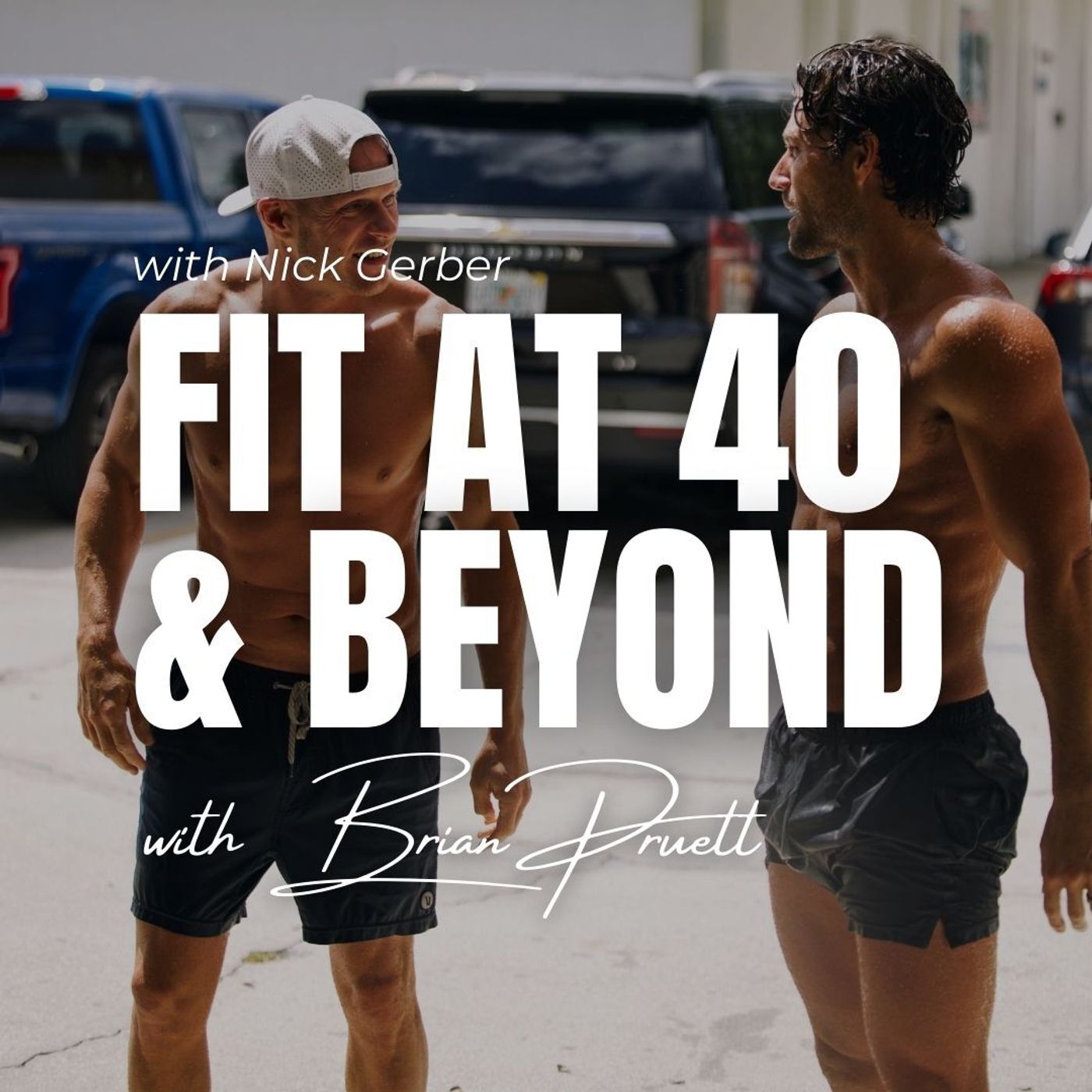 48: Fit at 40 & Beyond (with Nick Gerber)