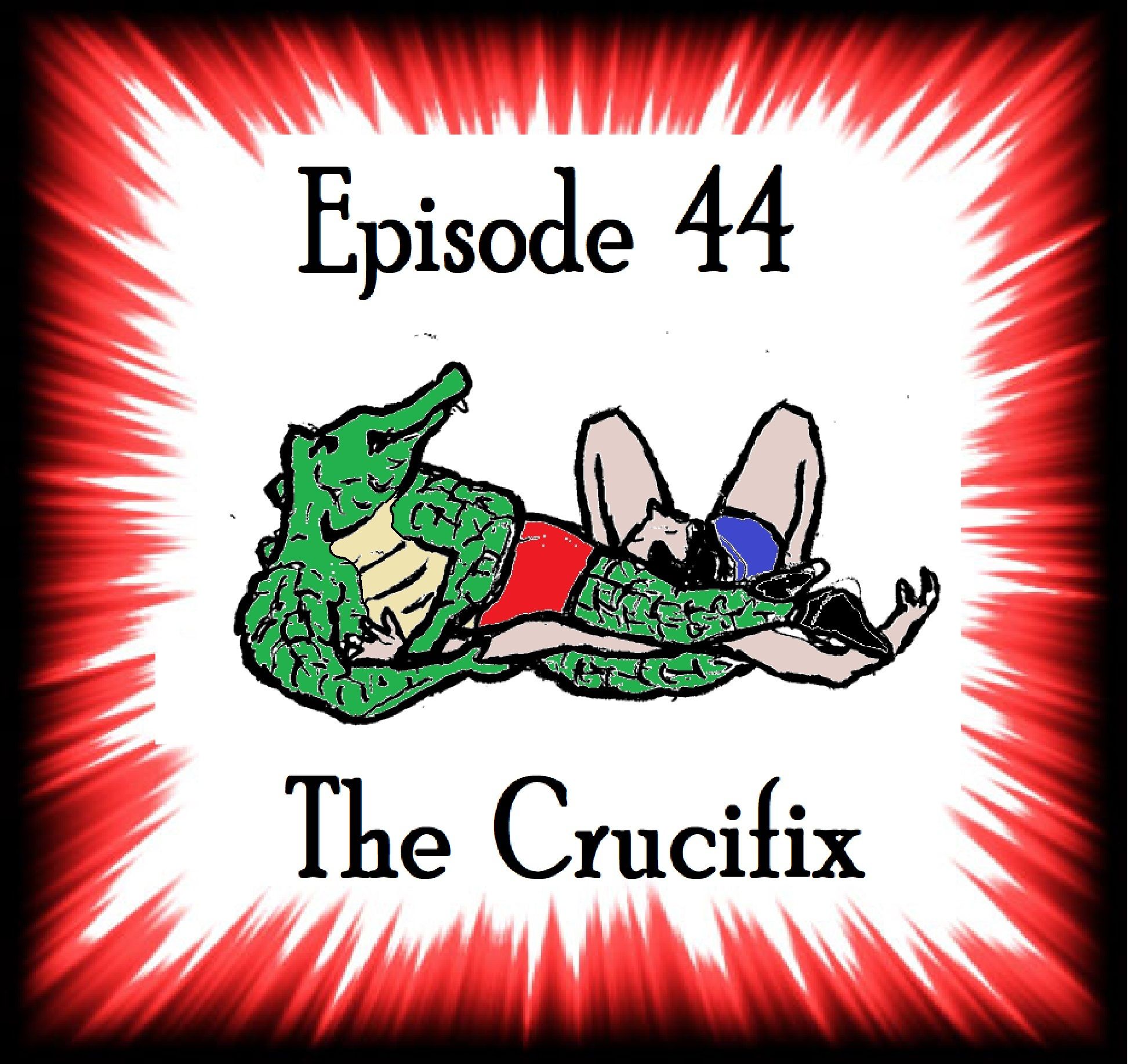 S1 Ep44: The Crucifix - Episode 44 episode artwork
