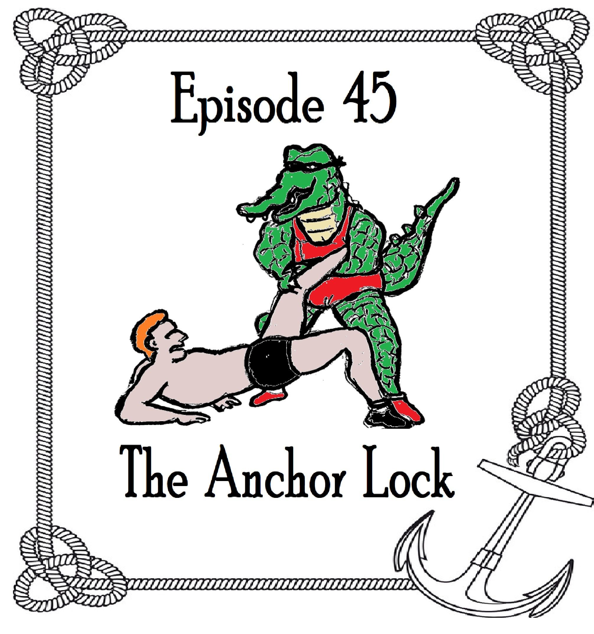 S1 Ep45: The Anchor Hold - Episode 45 episode artwork