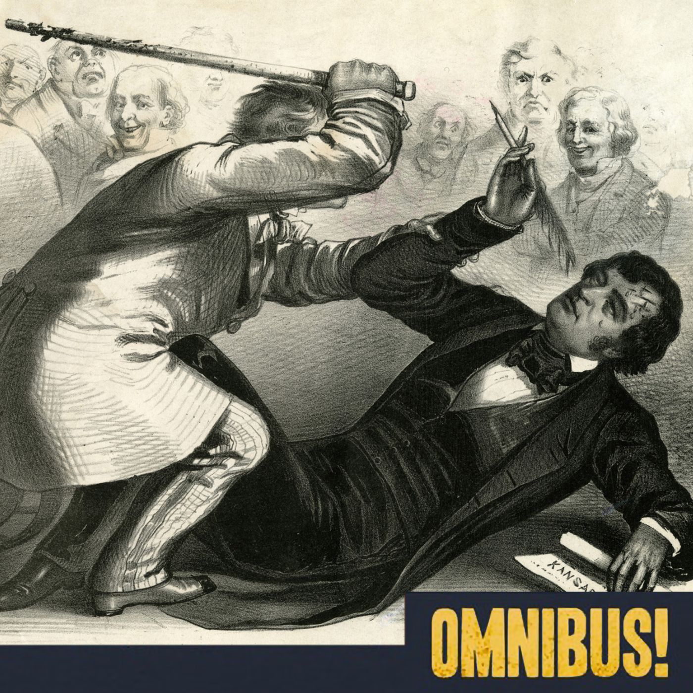 Omnibus / Episode 578: The Caning of Charles Sumner (Entry 180.PR2314)