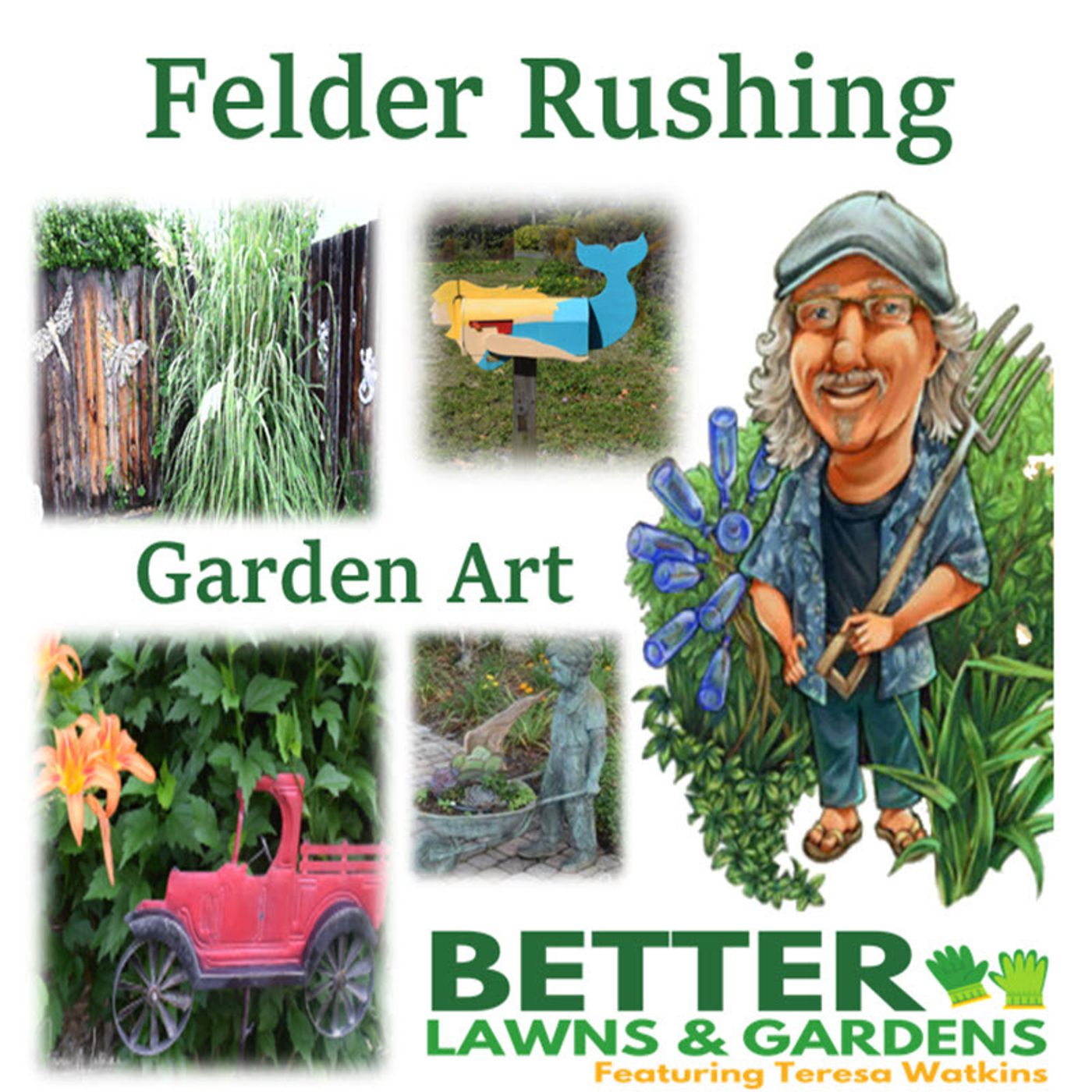 Better Lawns and Gardens - Hour 2 Felder Rushing and Garden Art February 24, 2024