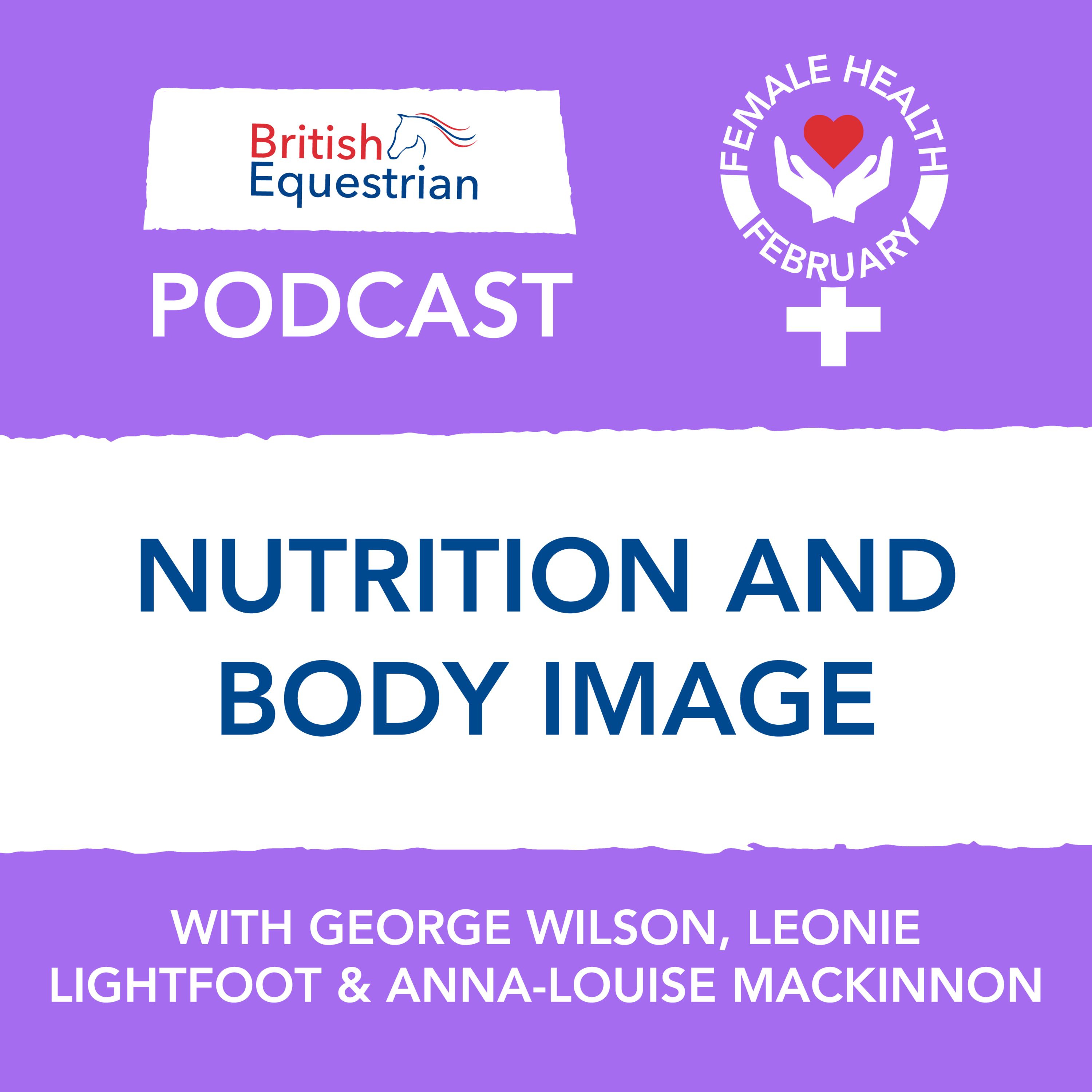 S2 Ep13: Female Health February: Nutrition and Body Image