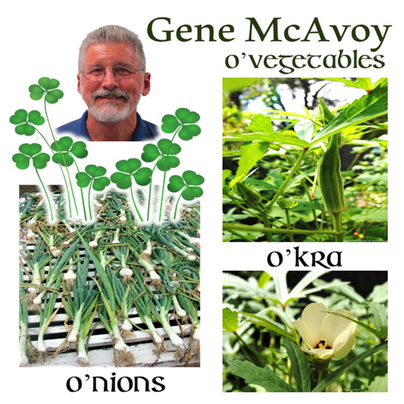 Better Lawns and Gardens Hour 2 - Gene McAvoy O'Vegetables  March 2, 2024