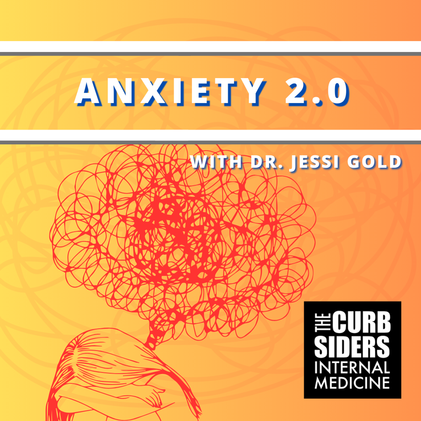 #429 Anxiety 2.0: with Dr. Jessi Gold