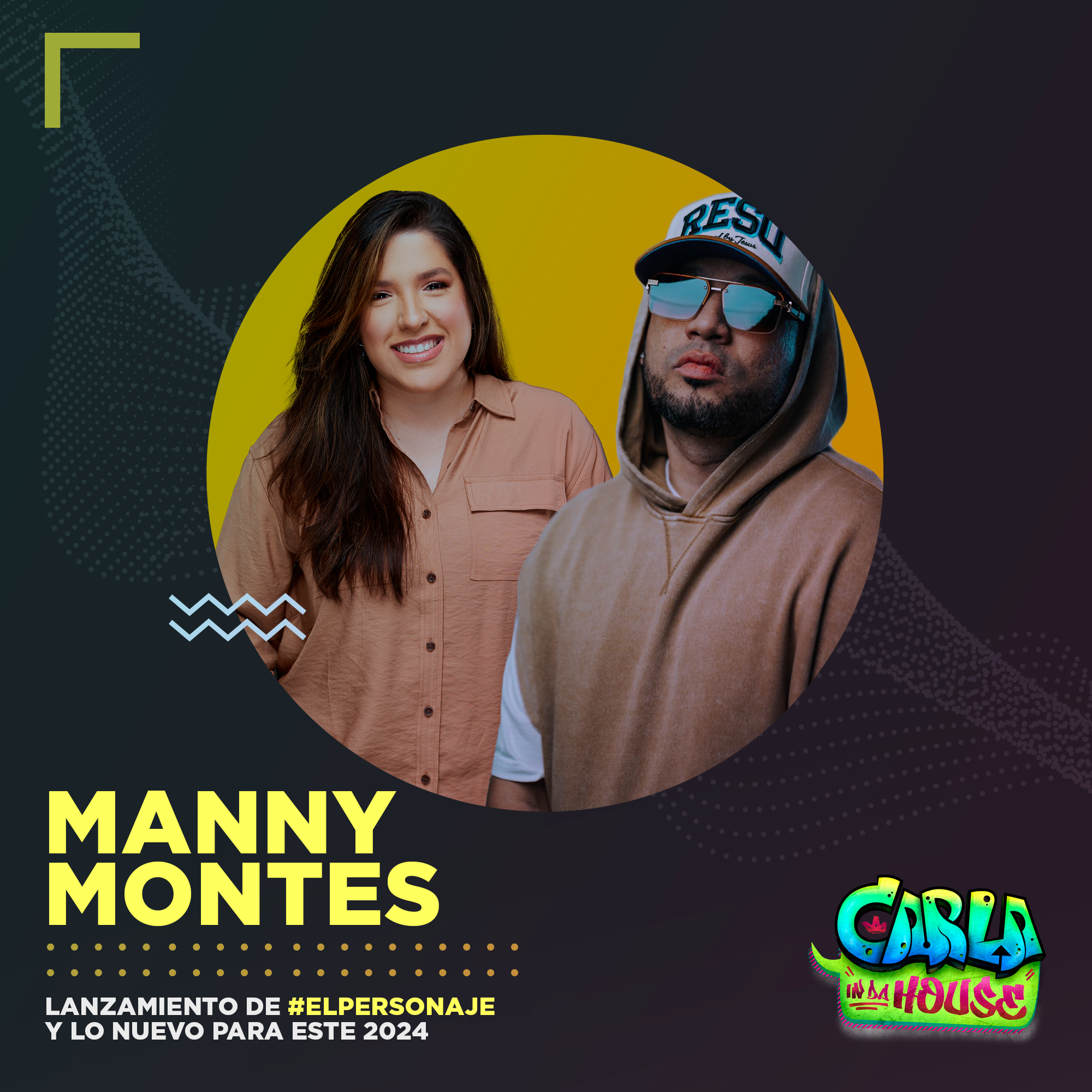 S4 Ep39: El personaje - Manny Montes | Carla In Da House