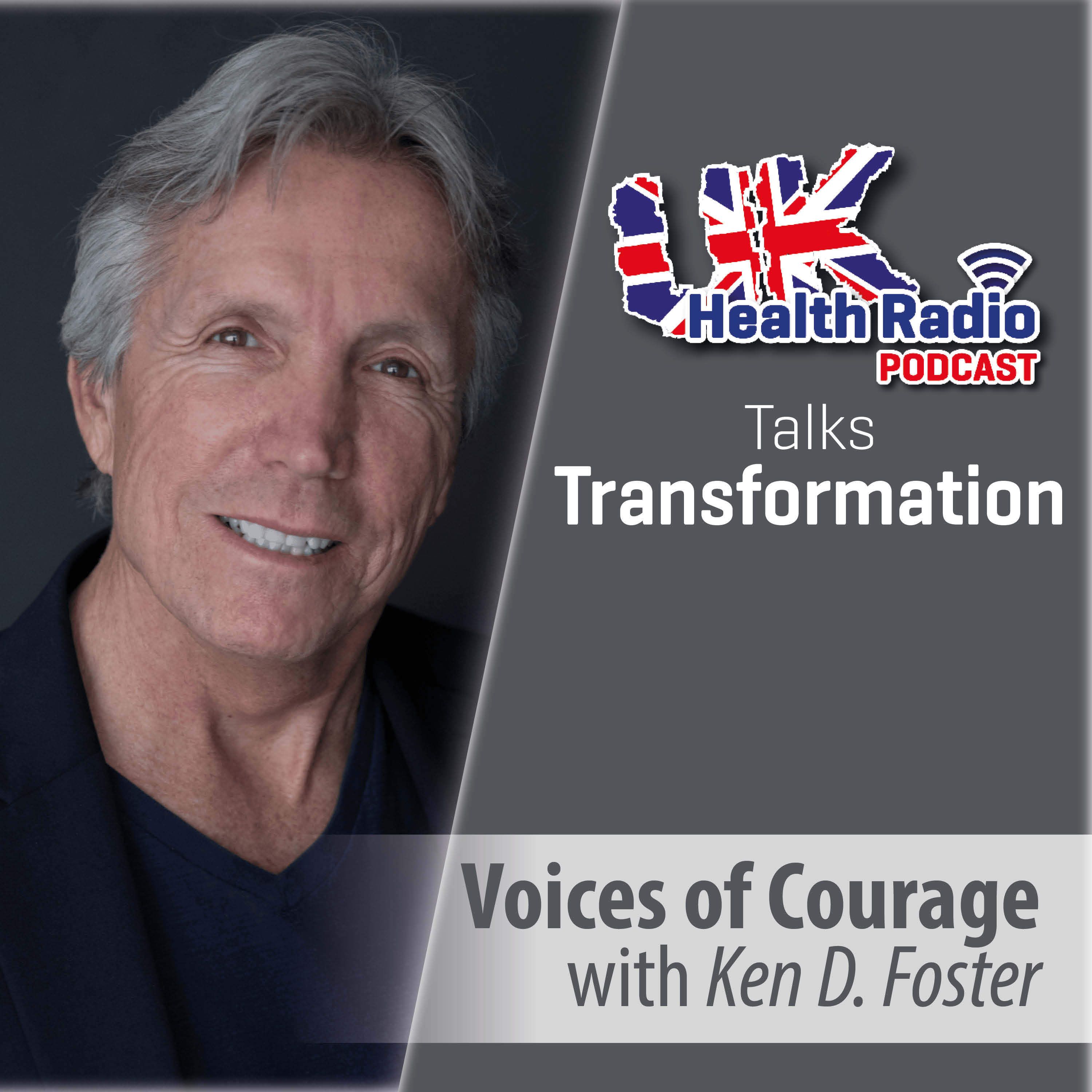 80: Voices of Courage with Ken D. Foster - Episode 80