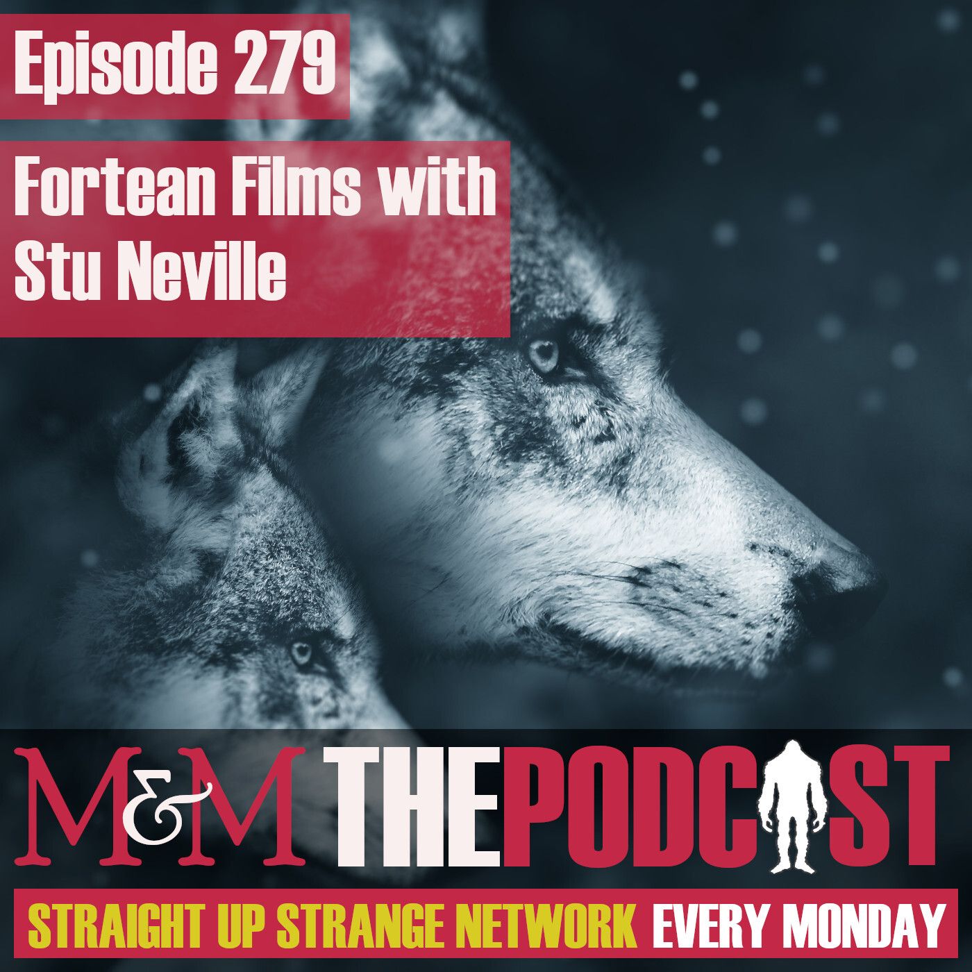 Mysteries and Monsters:Episode 279 Fortean Films with Stu Neville